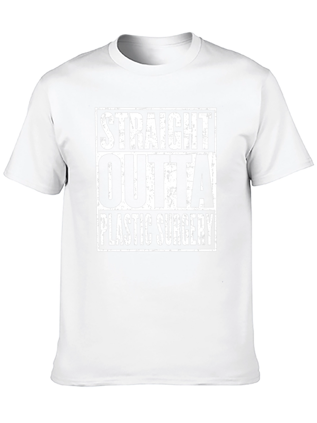 Straight Outta Plastic Surgery Tee