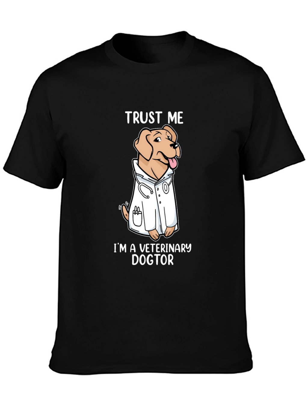 Veterinary Dogtor T-Shirt Trust Me Novelty Graphic Tee