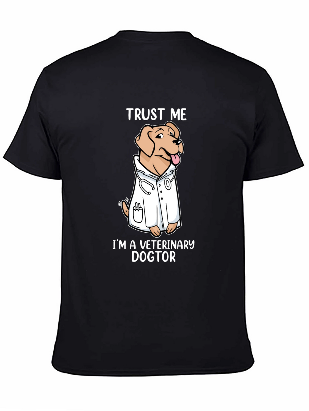 Veterinary Dogtor T-Shirt Trust Me Novelty Graphic Tee