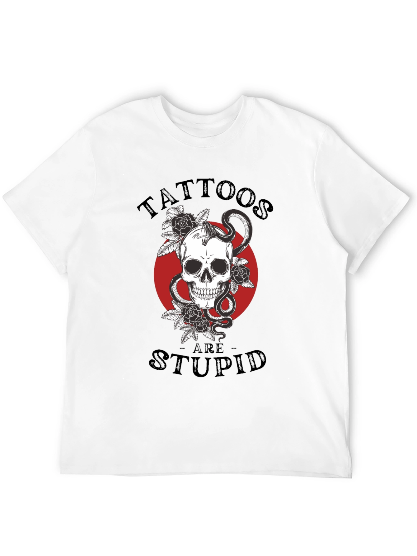 Tattoos Are Stupid Skull & Snake T-Shirt