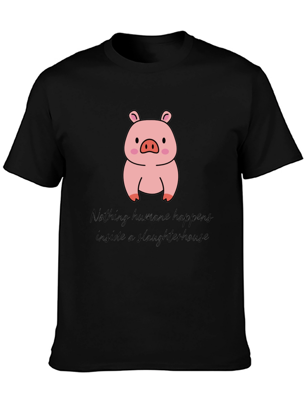 Vegan Pig T-Shirt - Nothing Humane Happens