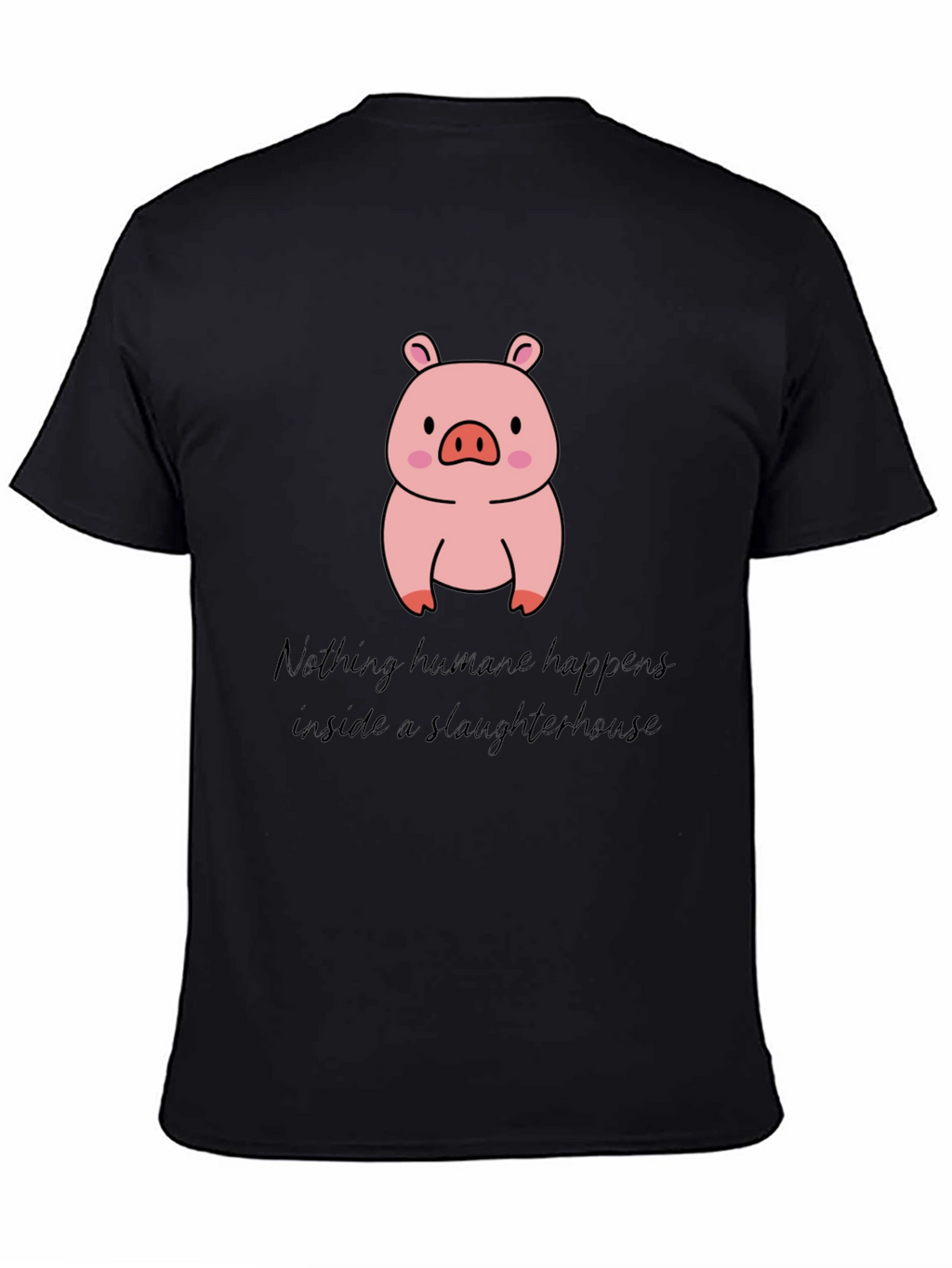 Vegan Pig T-Shirt - Nothing Humane Happens