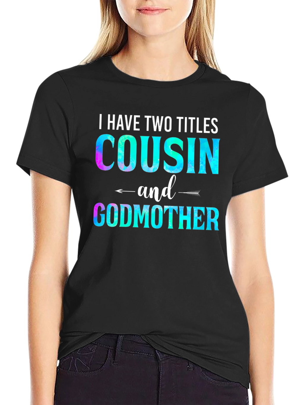 Cousin and Godmother Graphic T-Shirt