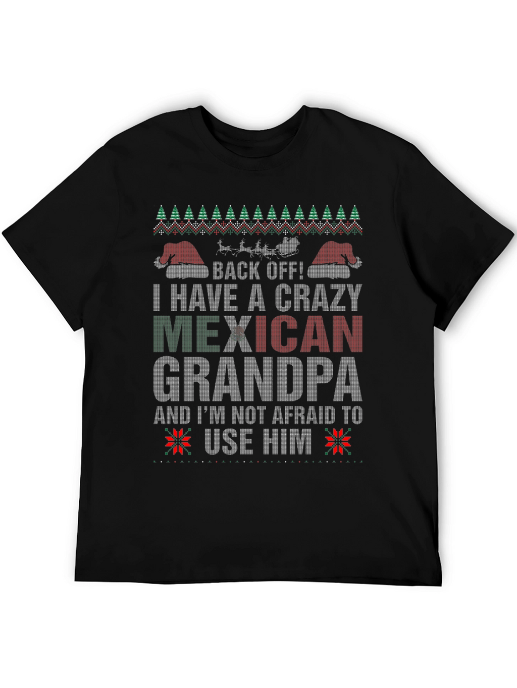 Crazy Mexican Grandpa Christmas Ugly Sweater T-Shirt