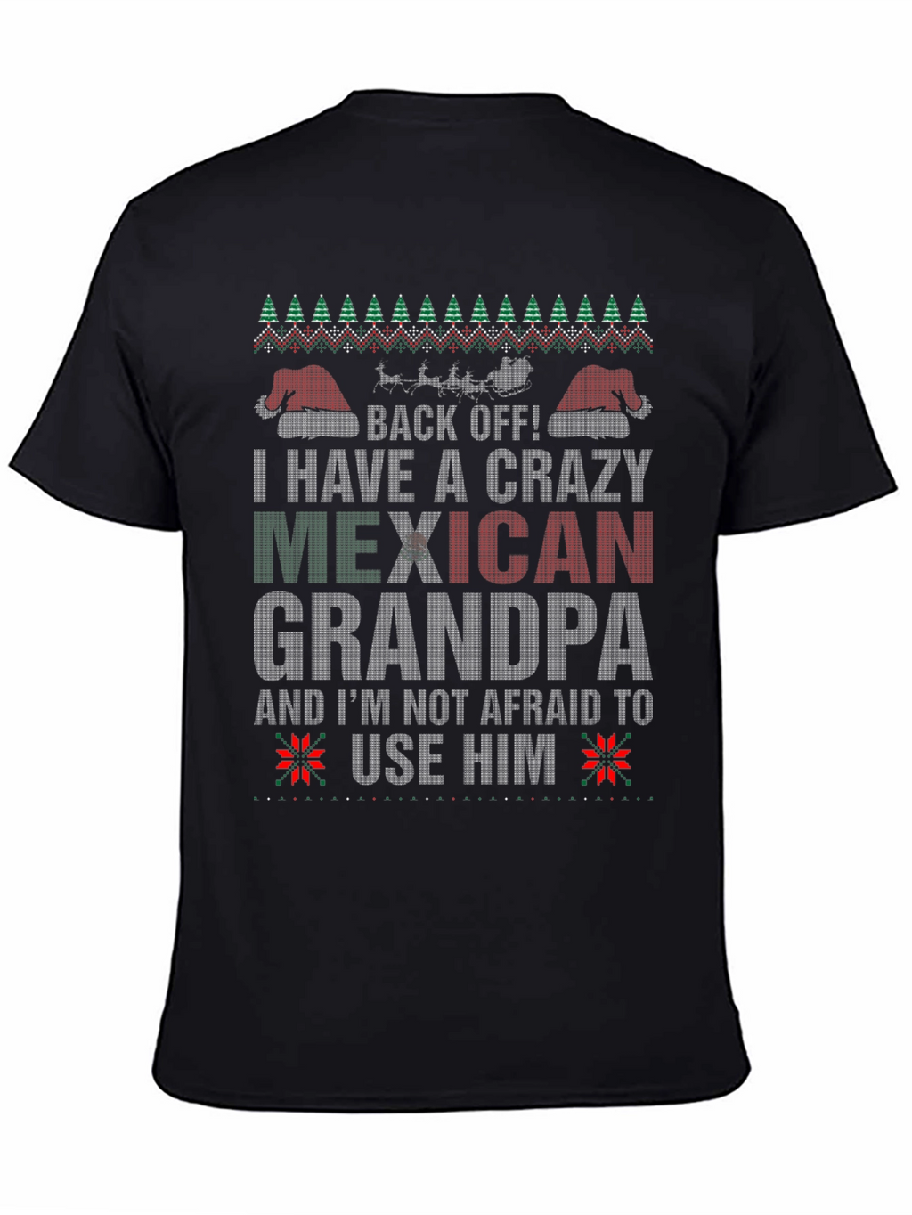Crazy Mexican Grandpa Christmas Ugly Sweater T-Shirt