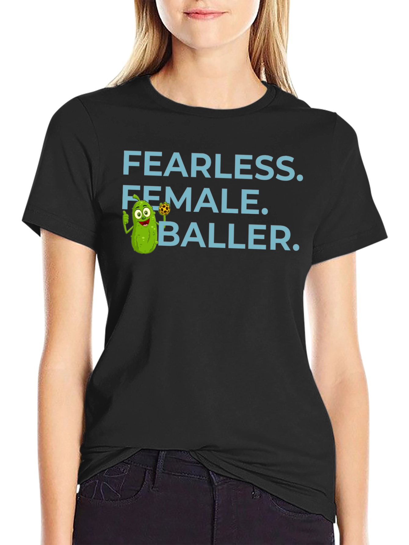 Fearless Female Baller T-Shirt - Funny Pickle Cartoon