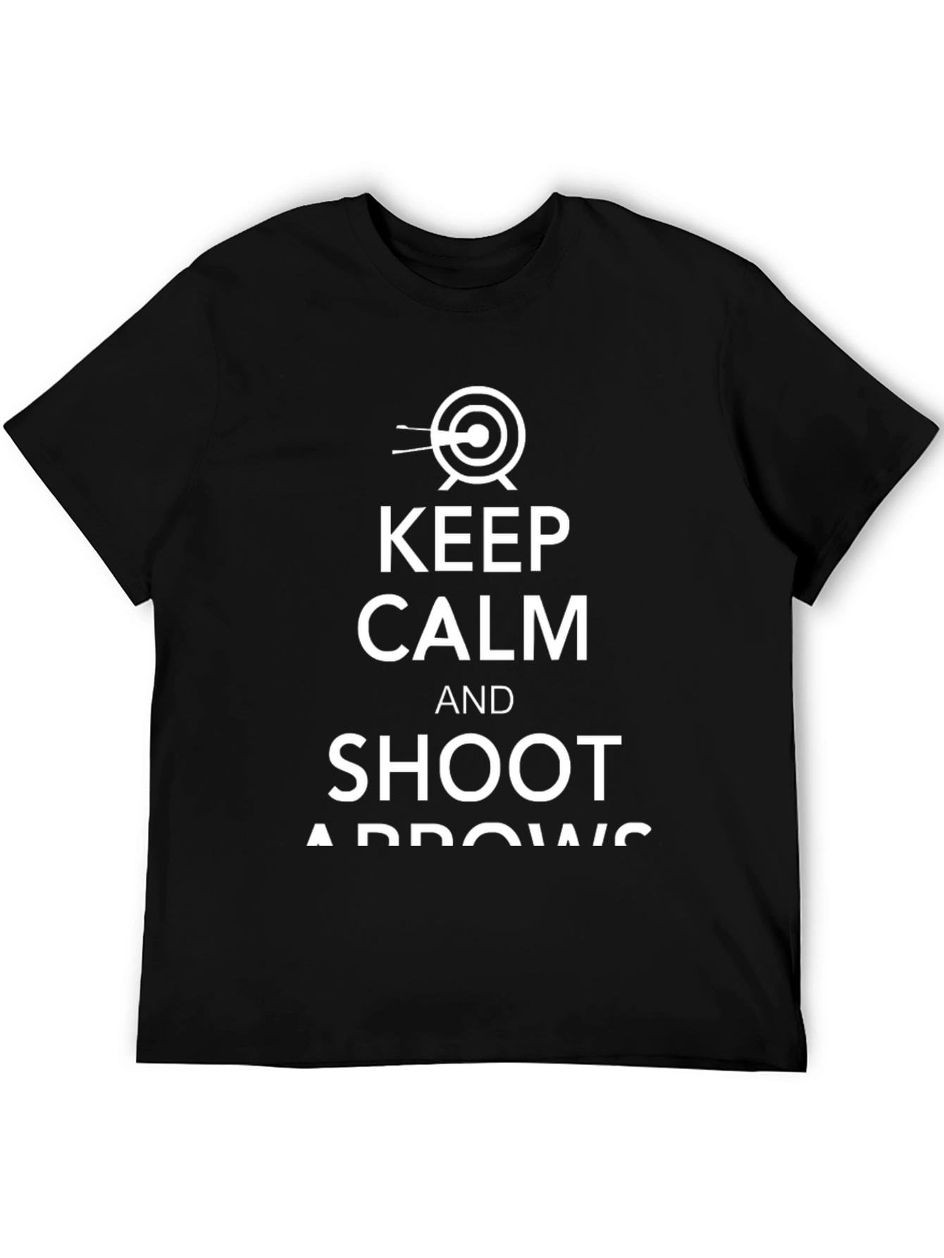Keep Calm and Shoot Arrows Black T-Shirt