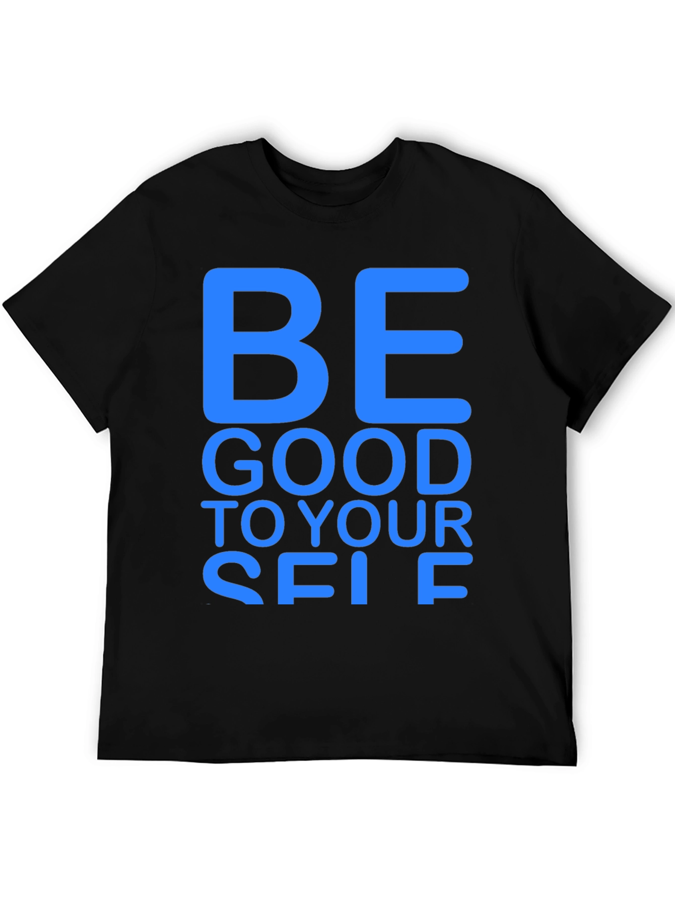 Be Good To Yourself Black T-Shirt