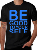 Be Good To Yourself Black T-Shirt