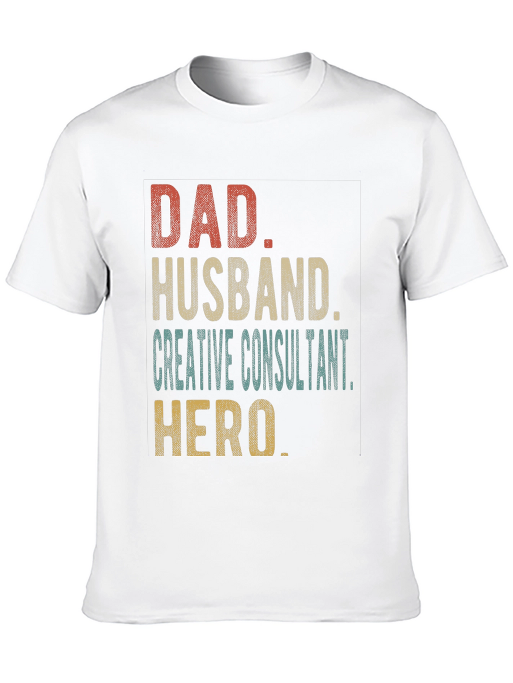Dad Husband Creative Consultant Hero T-Shirt