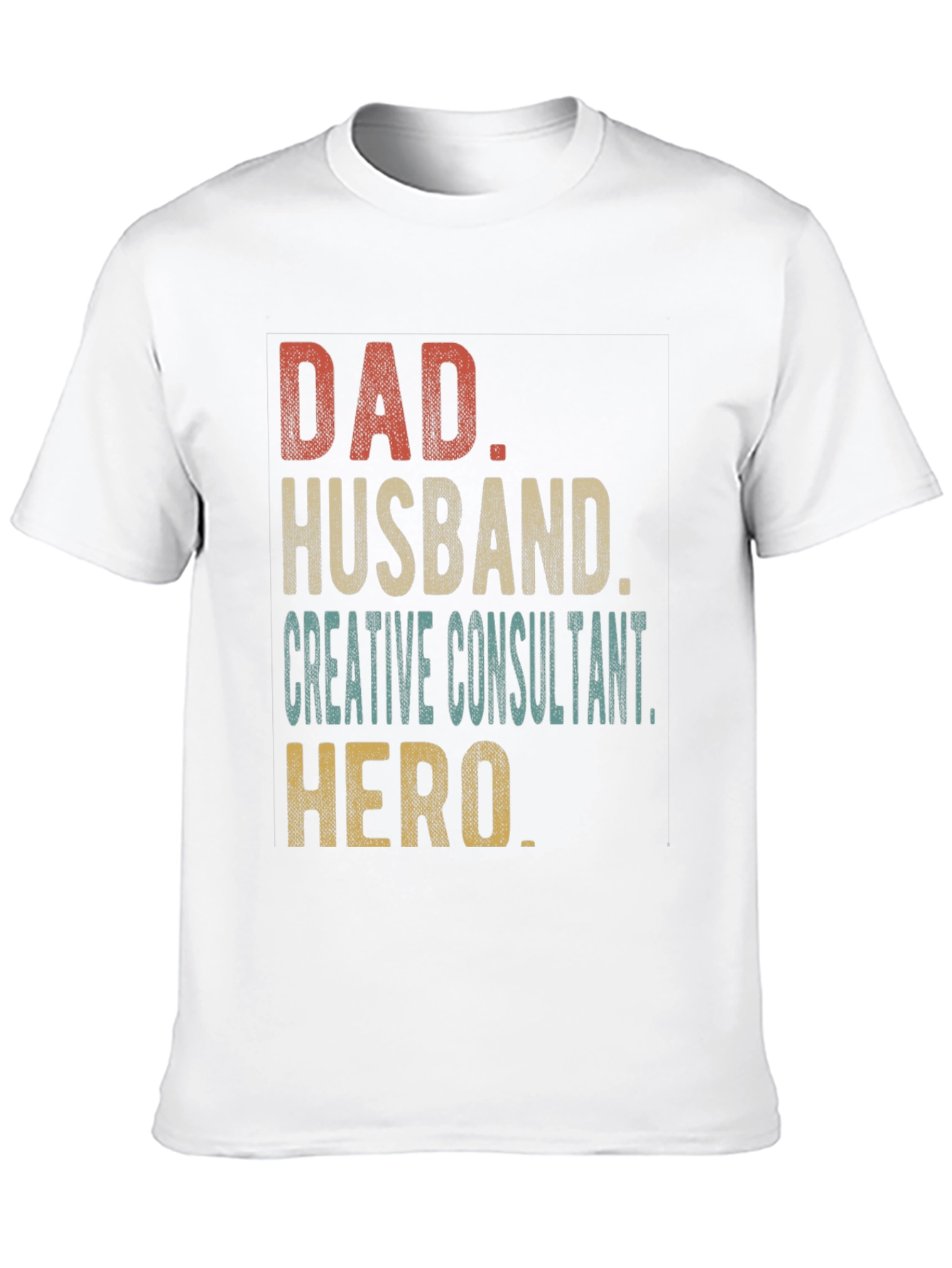 Dad Husband Creative Consultant Hero T-Shirt