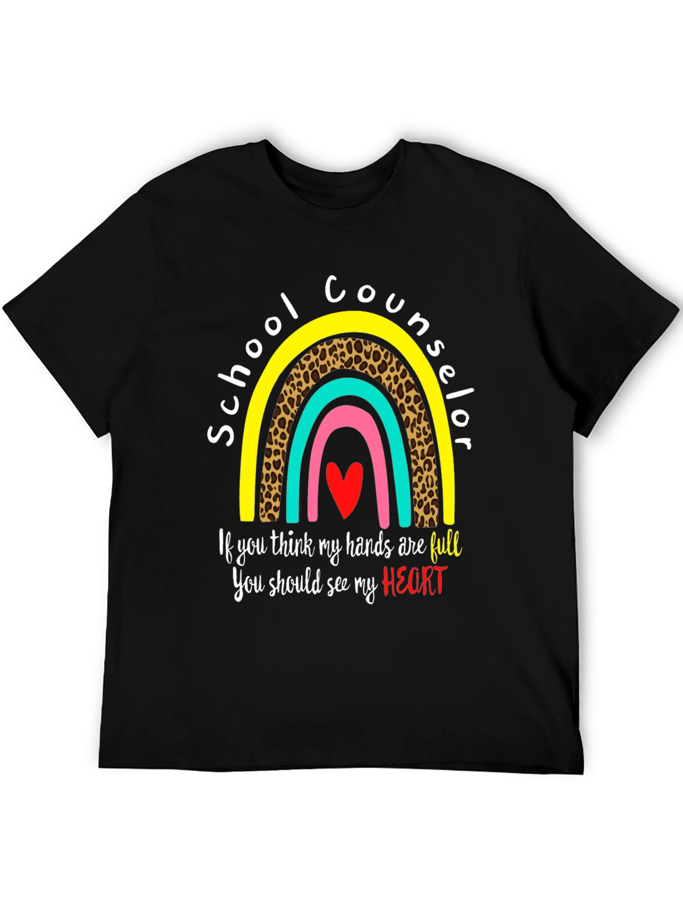 School Counselor T-Shirt: Full Heart Rainbow Design