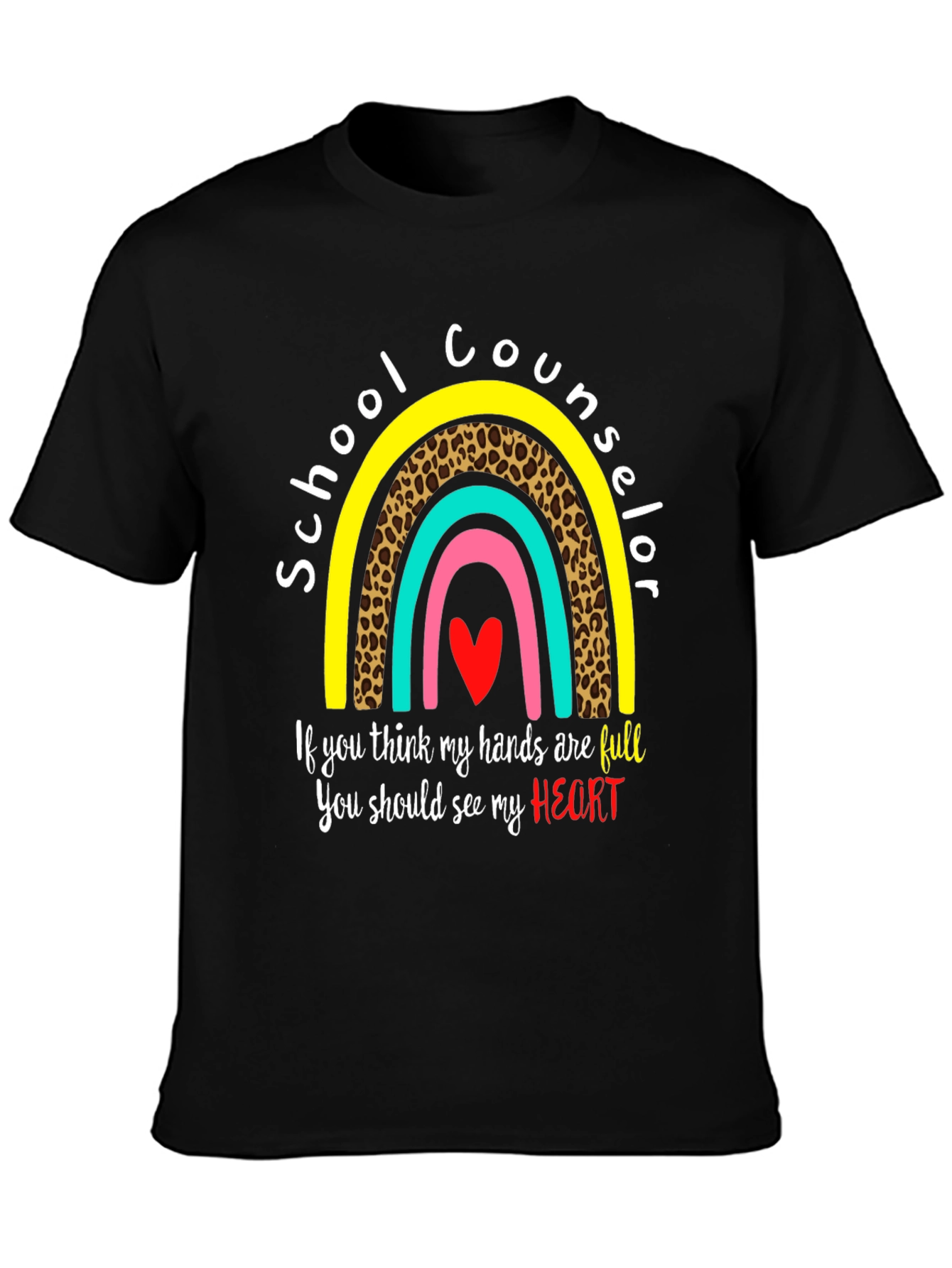 School Counselor T-Shirt: Full Heart Rainbow Design