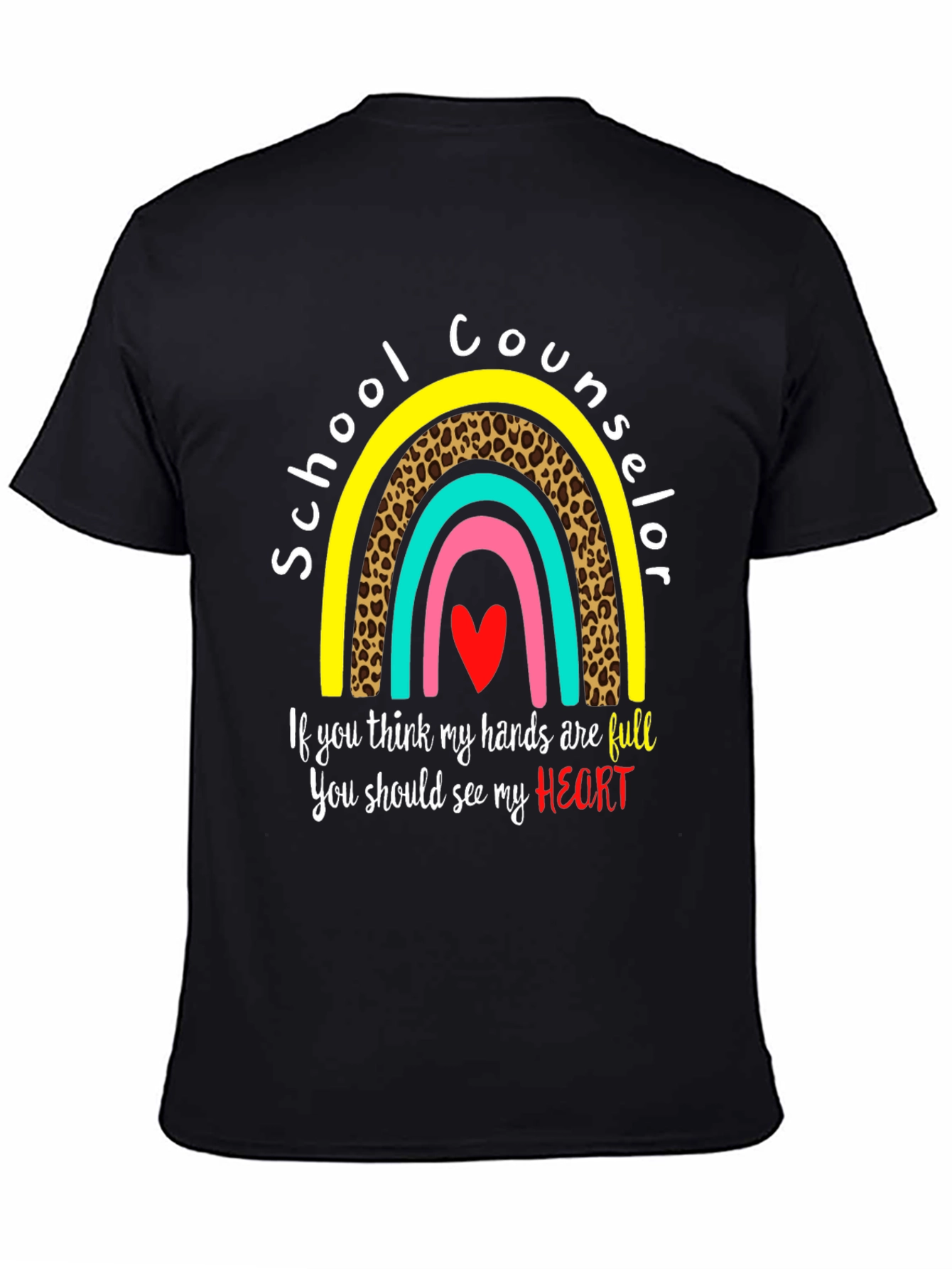 School Counselor T-Shirt: Full Heart Rainbow Design