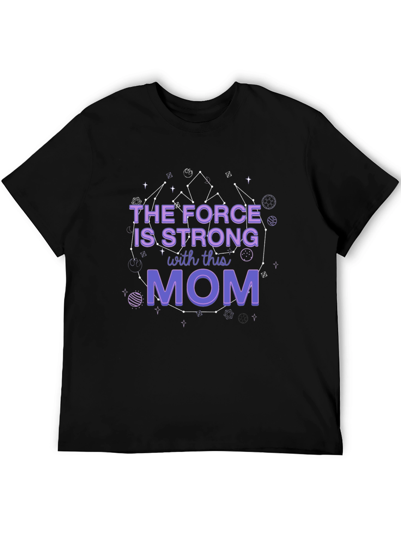 Force is Strong Mom T-Shirt - Star Wars Inspired Tee