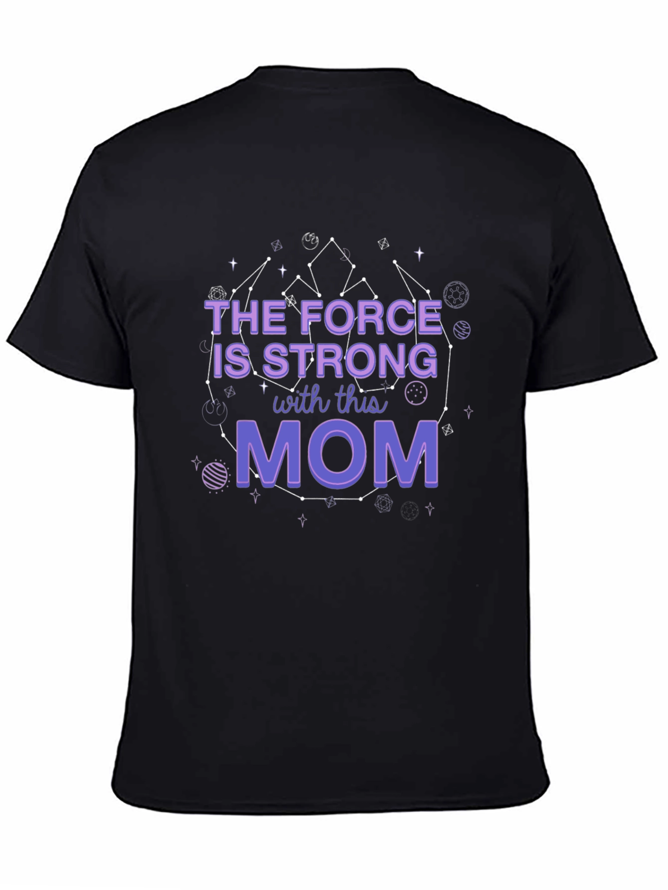 Force is Strong Mom T-Shirt - Star Wars Inspired Tee