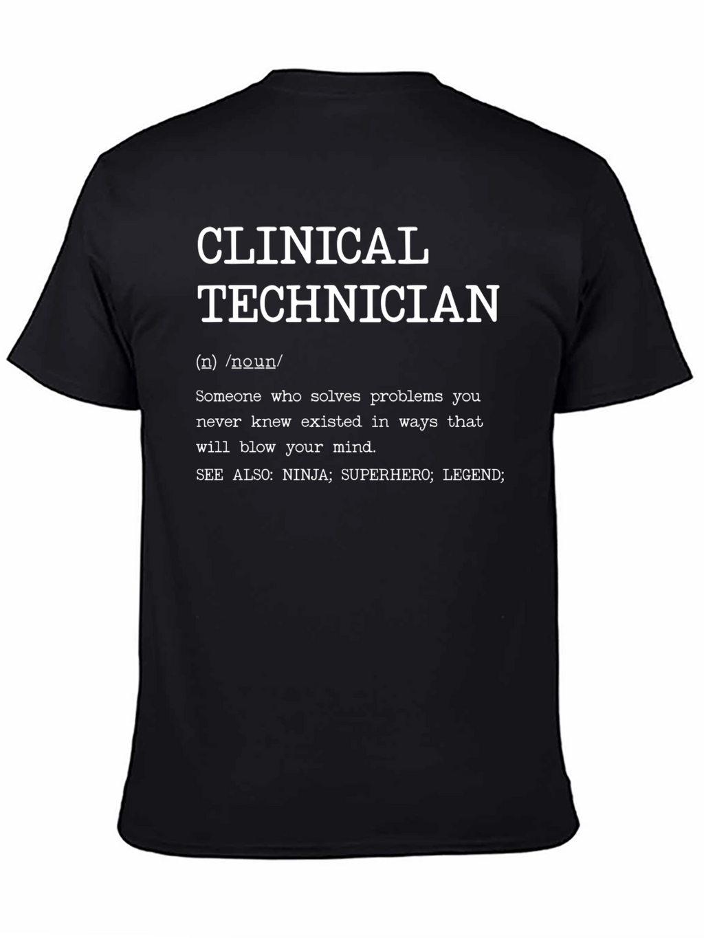Clinical Technician Definition Graphic T-Shirt