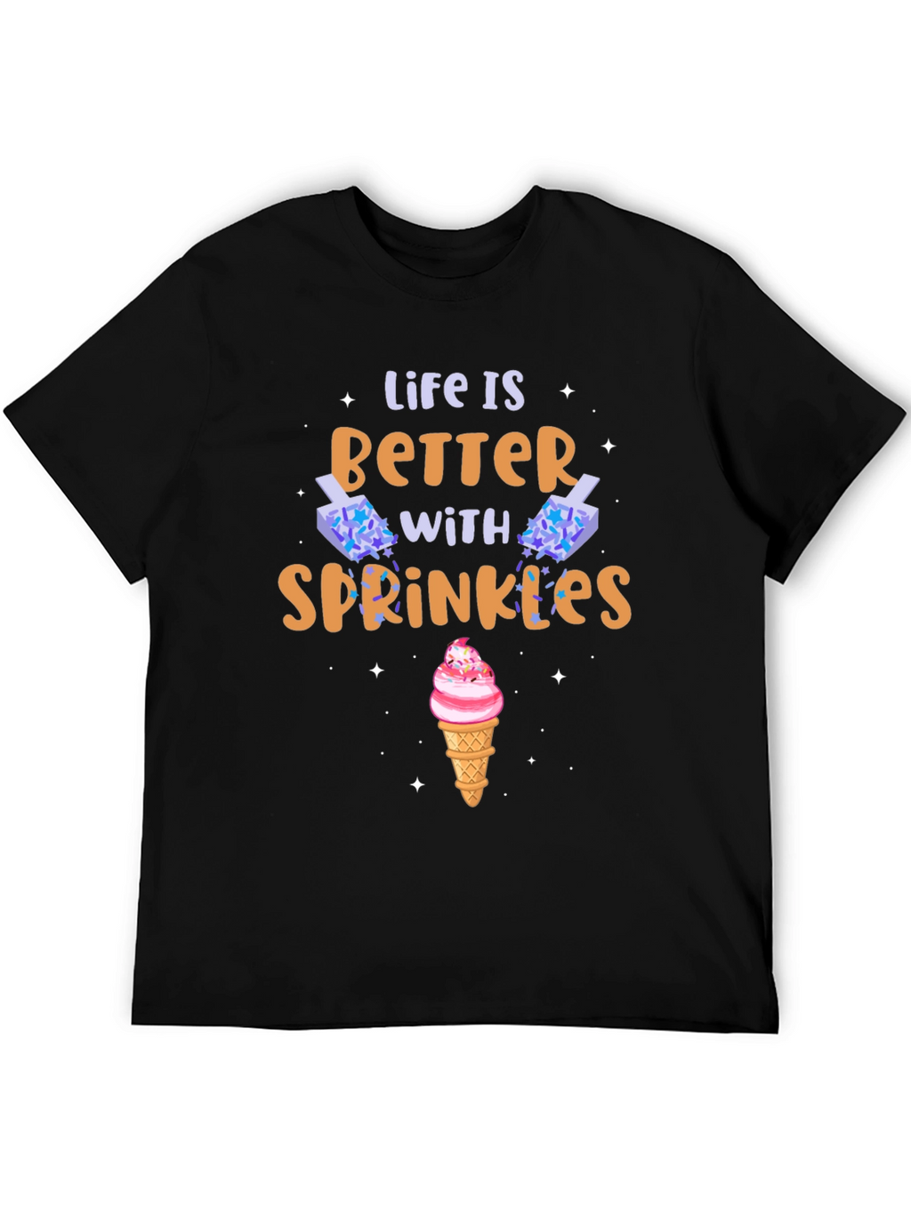 Life is Better with Sprinkles Graphic T-Shirt