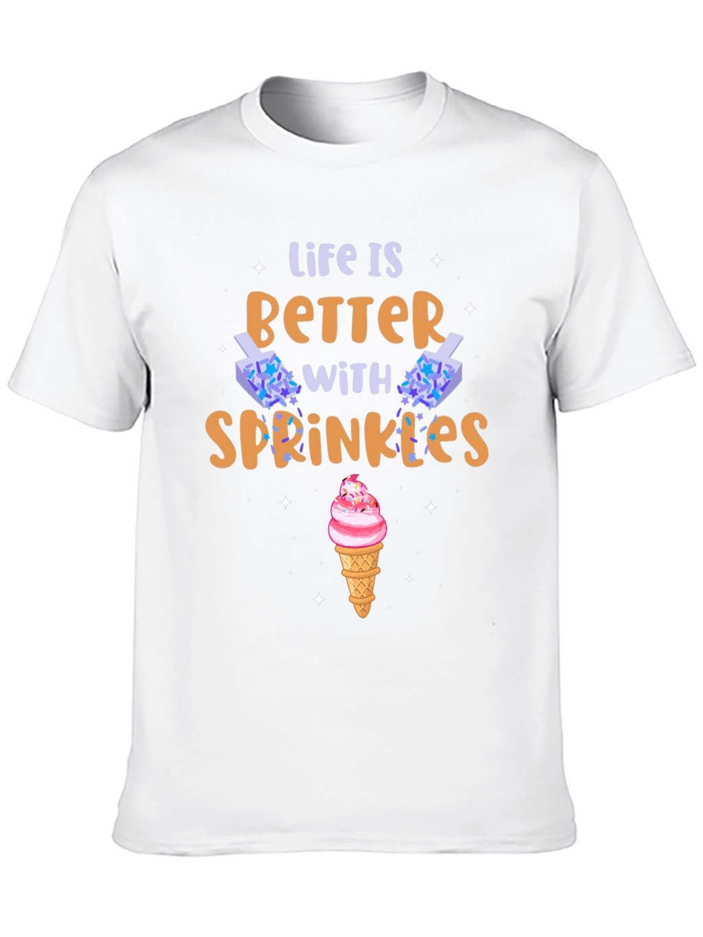 Life is Better with Sprinkles Graphic T-Shirt