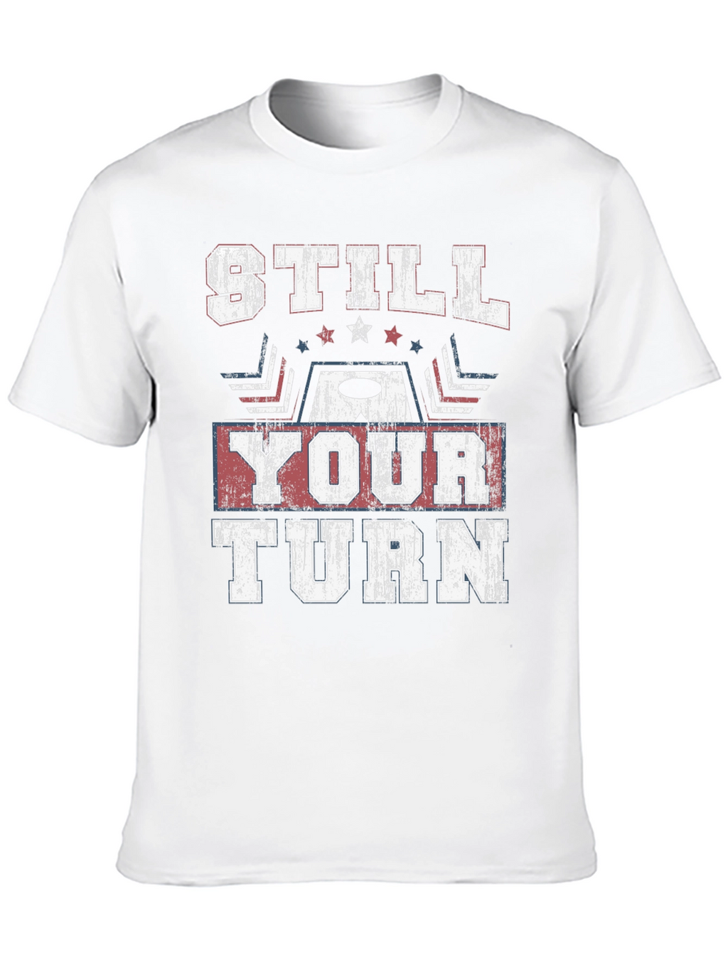 Still Your Turn Graphic T-Shirt
