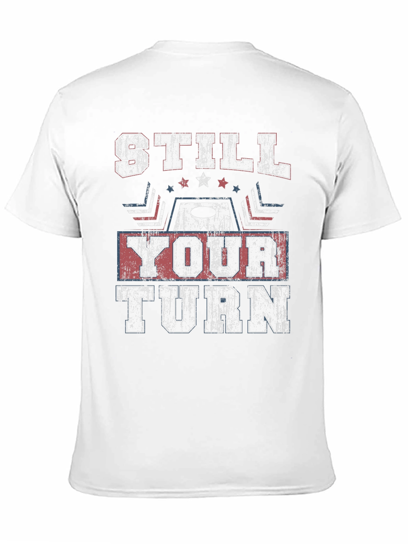 Still Your Turn Graphic T-Shirt