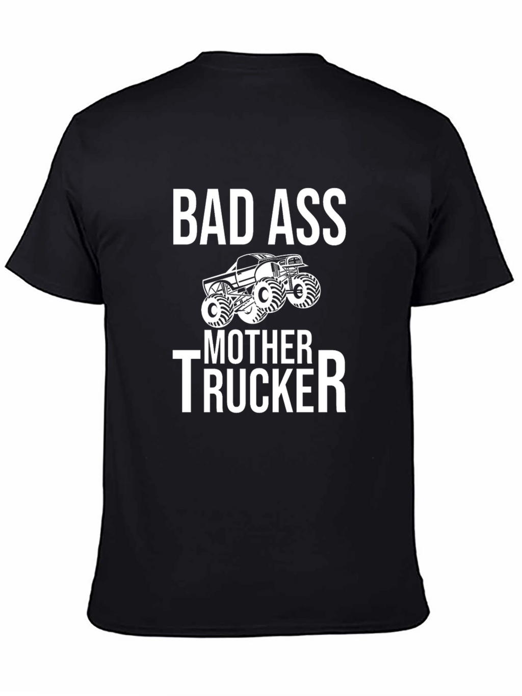 Bad Ass Mother Trucker Graphic T-Shirt