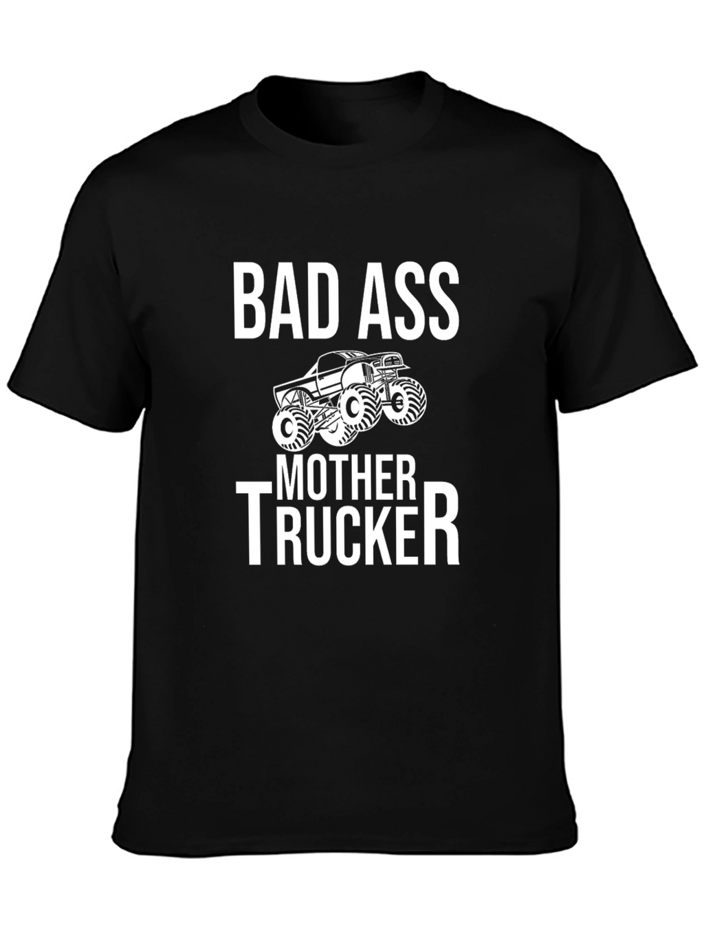 Bad Ass Mother Trucker Graphic T-Shirt
