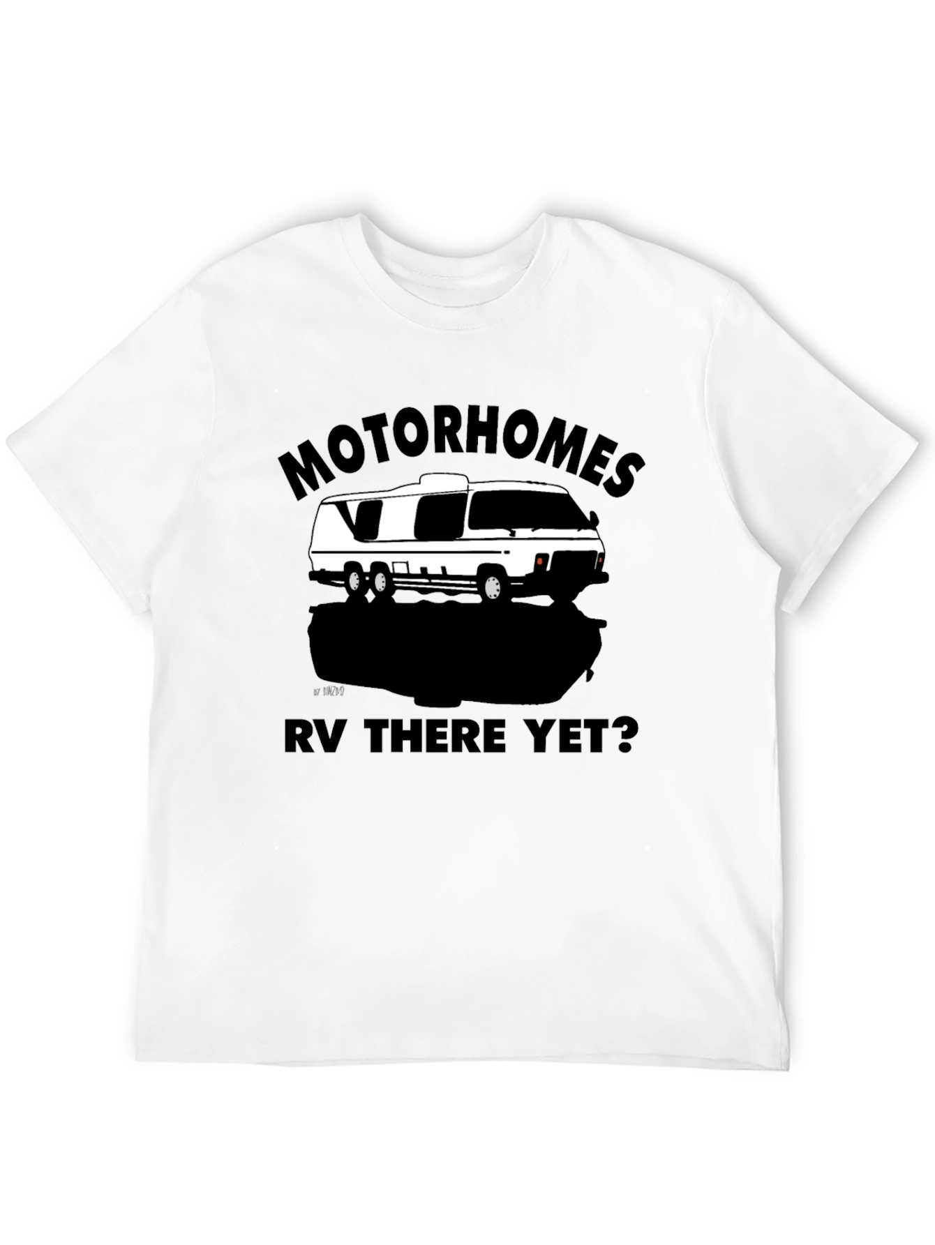 Motorhomes RV There Yet? Graphic T-Shirt