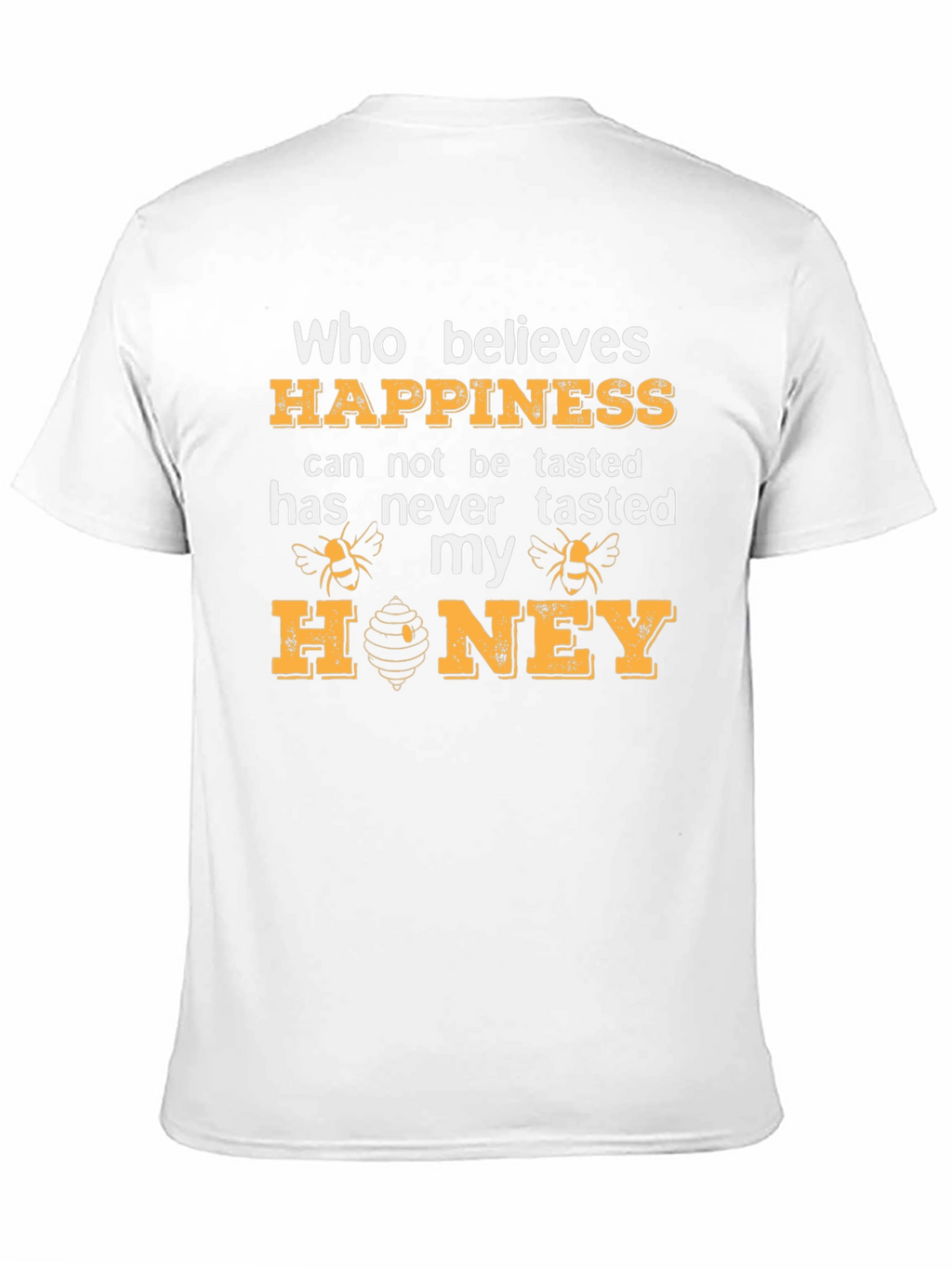 Happiness Honey T-Shirt