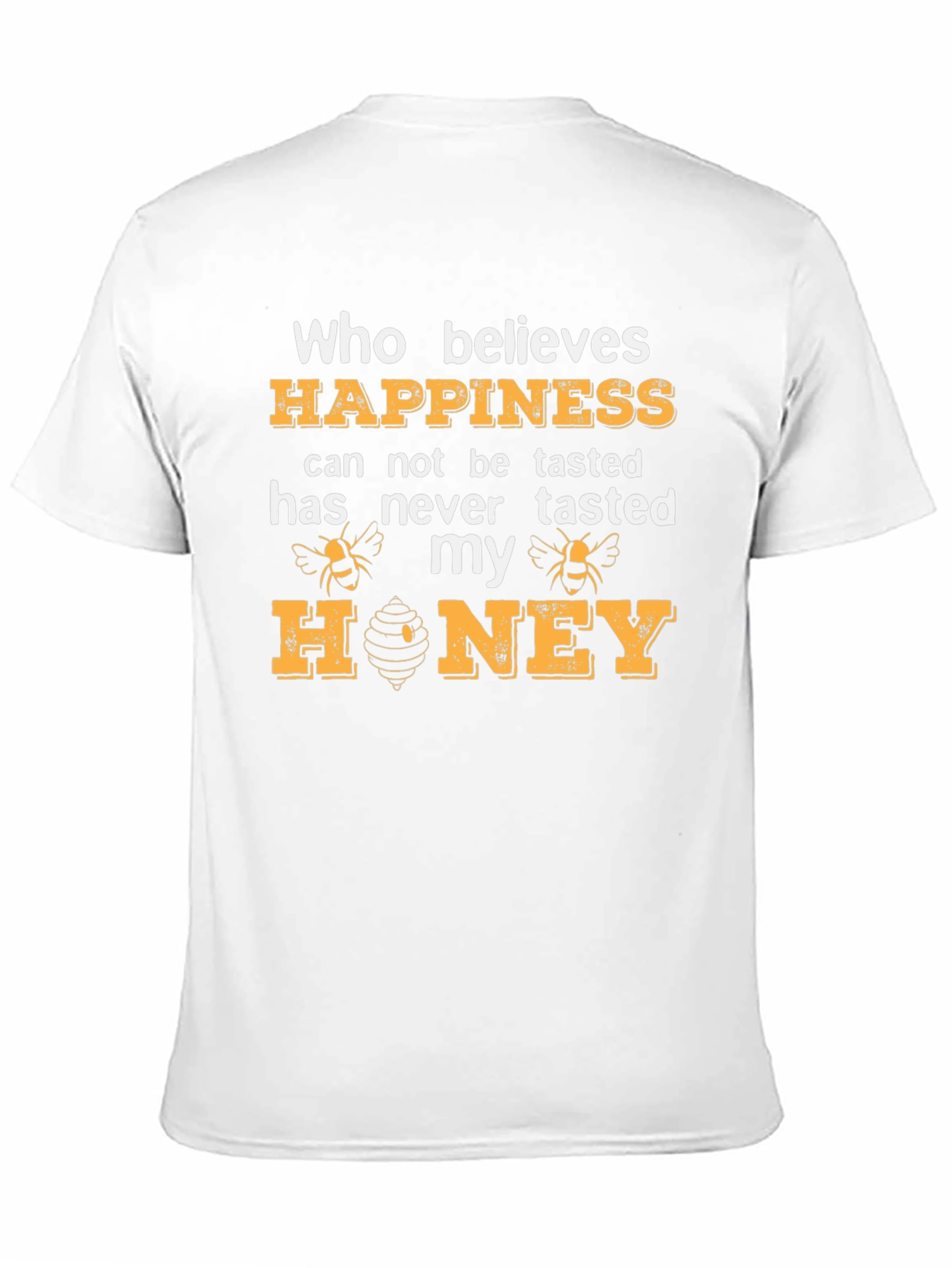 Happiness Honey T-Shirt