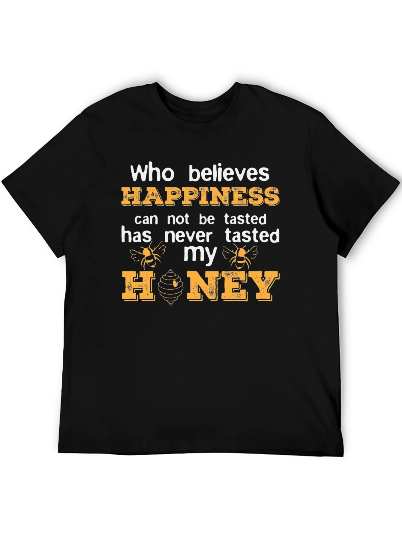 Happiness Honey T-Shirt