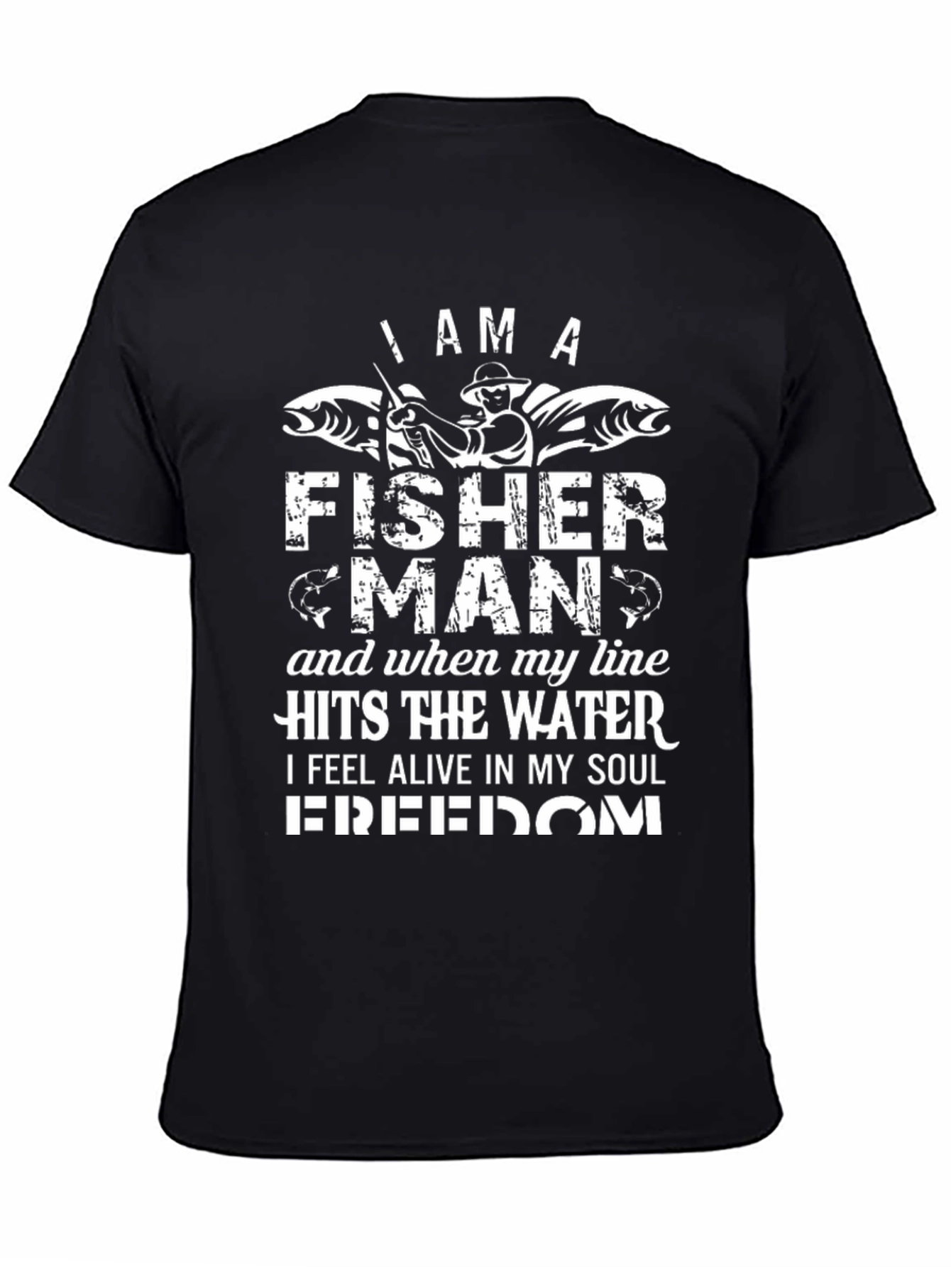 I am a Fisherman Graphic Tee