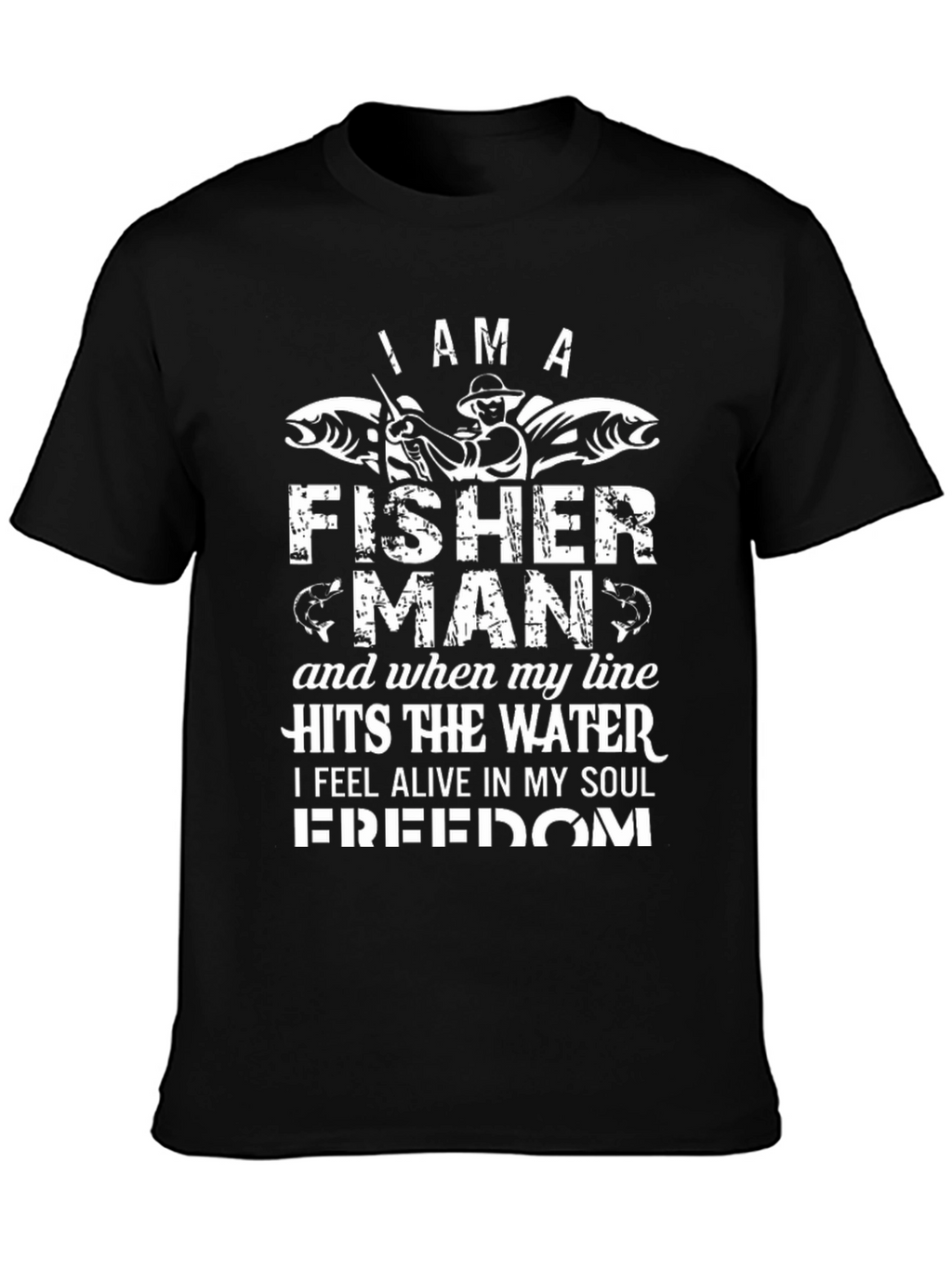 I am a Fisherman Graphic Tee