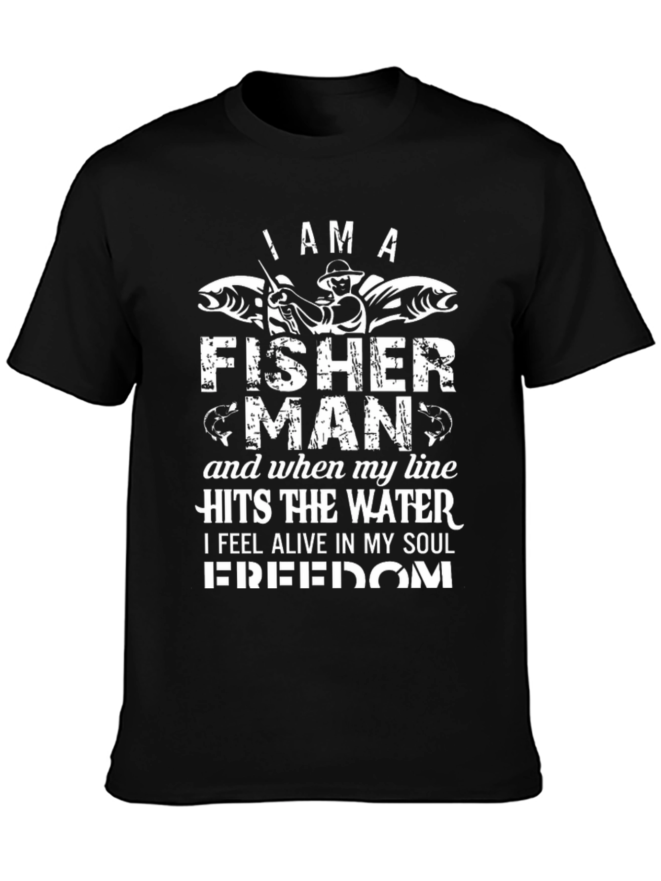 I am a Fisherman Graphic Tee