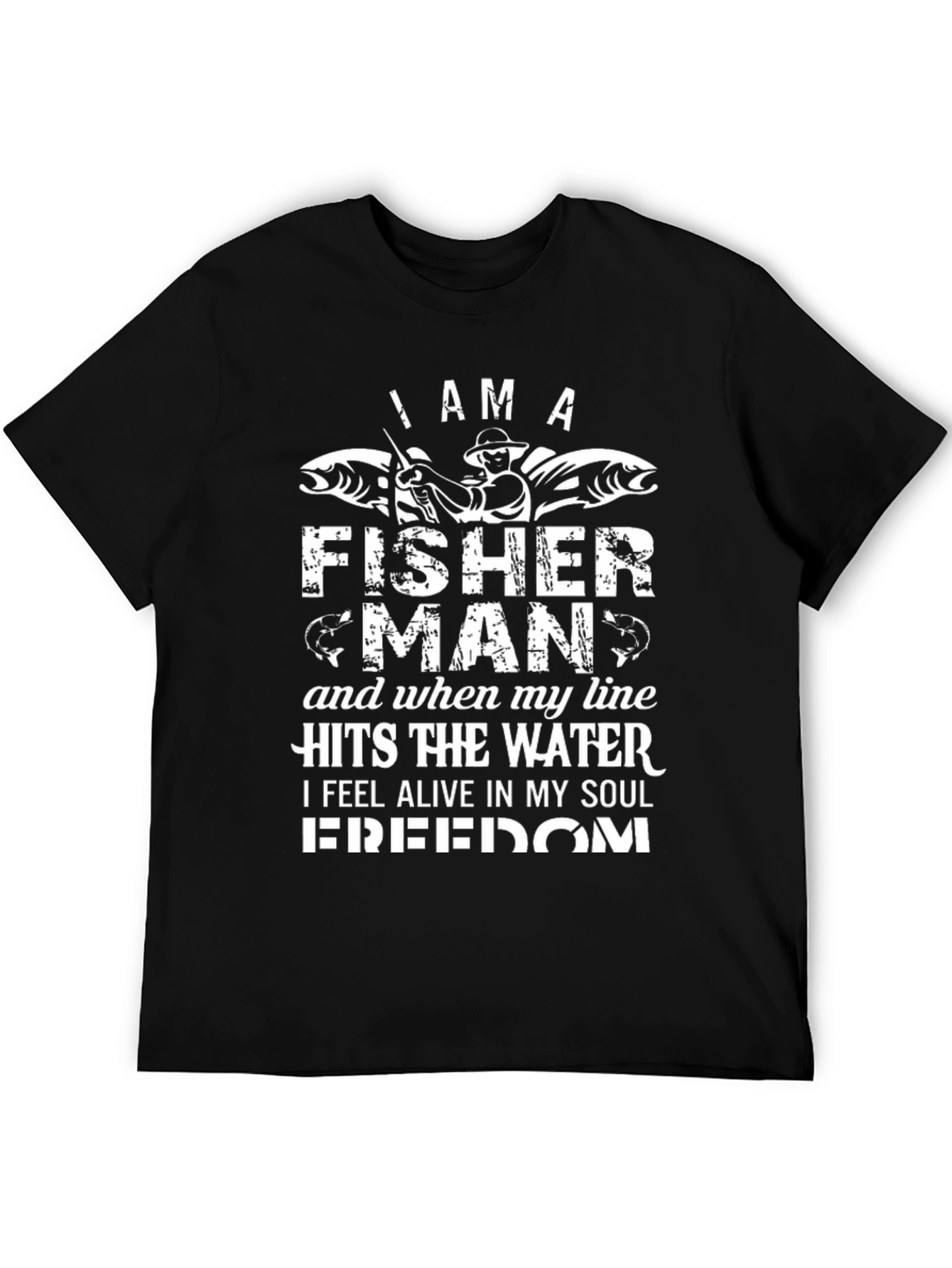 I am a Fisherman Graphic Tee