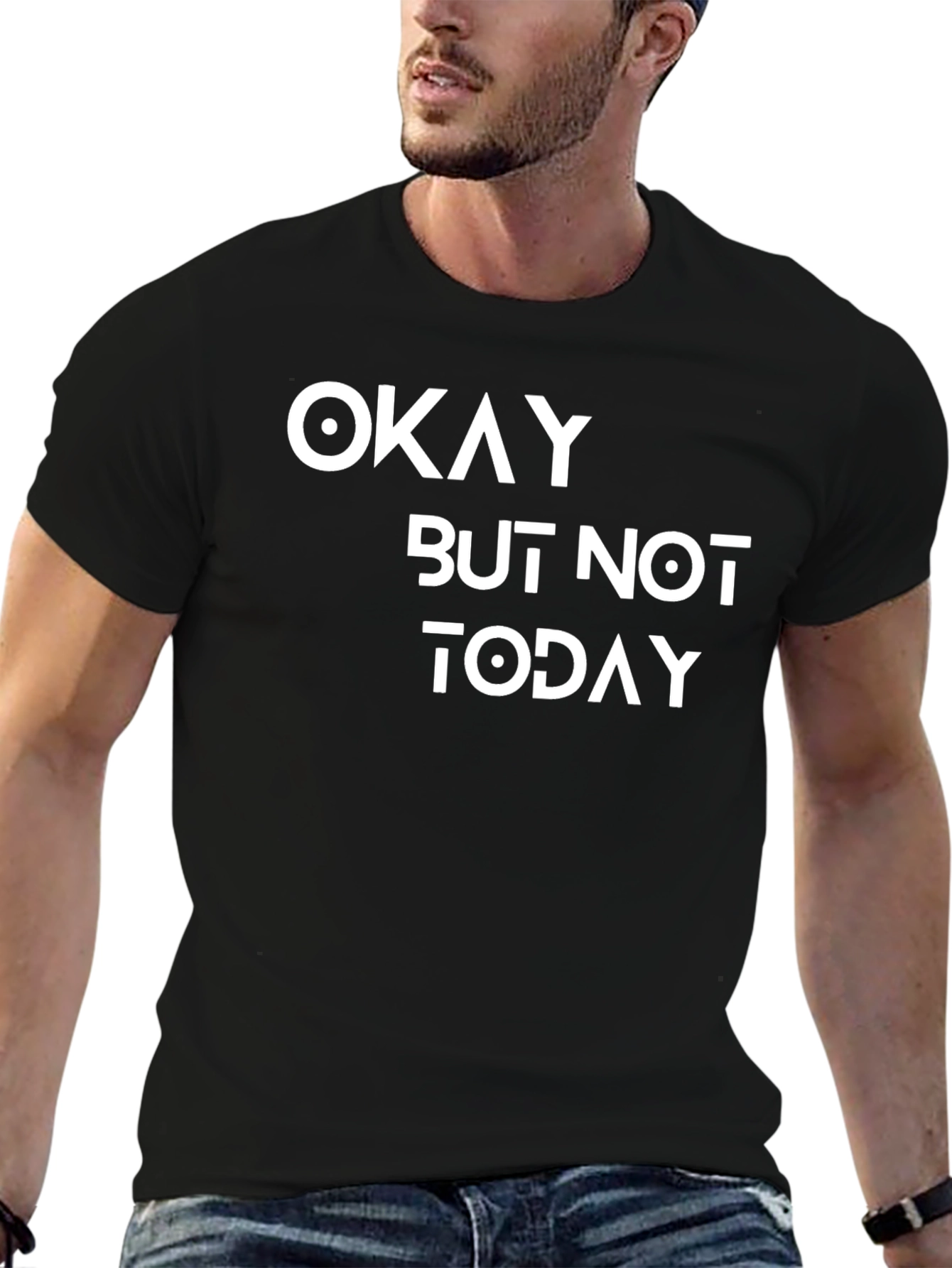 Okay But Not Today Graphic Tee