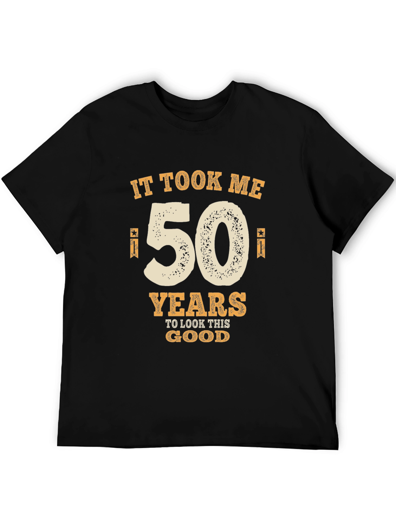 Funny 50th Birthday T-Shirt: It Took Me 50 Years to Look This Good