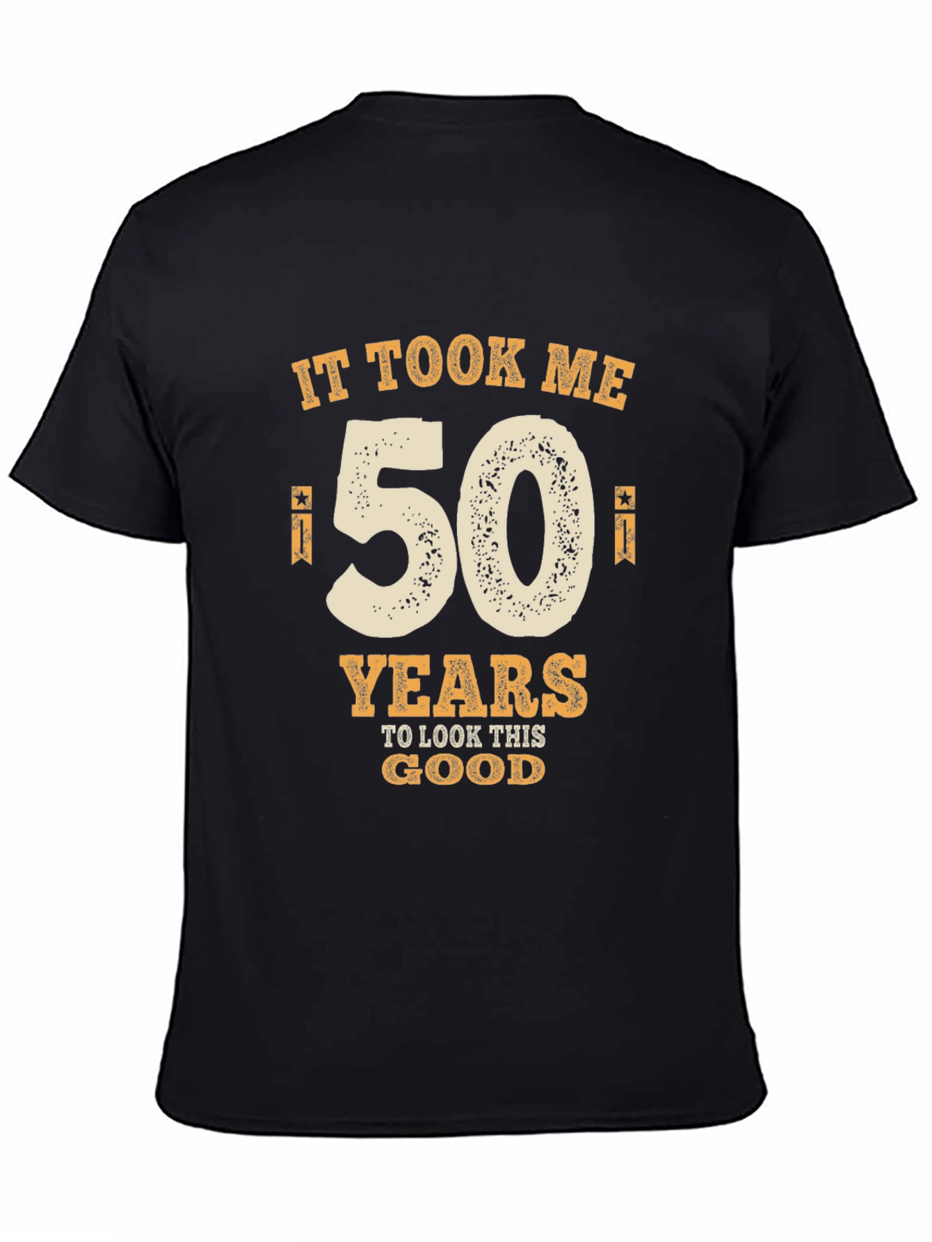 Funny 50th Birthday T-Shirt: It Took Me 50 Years to Look This Good