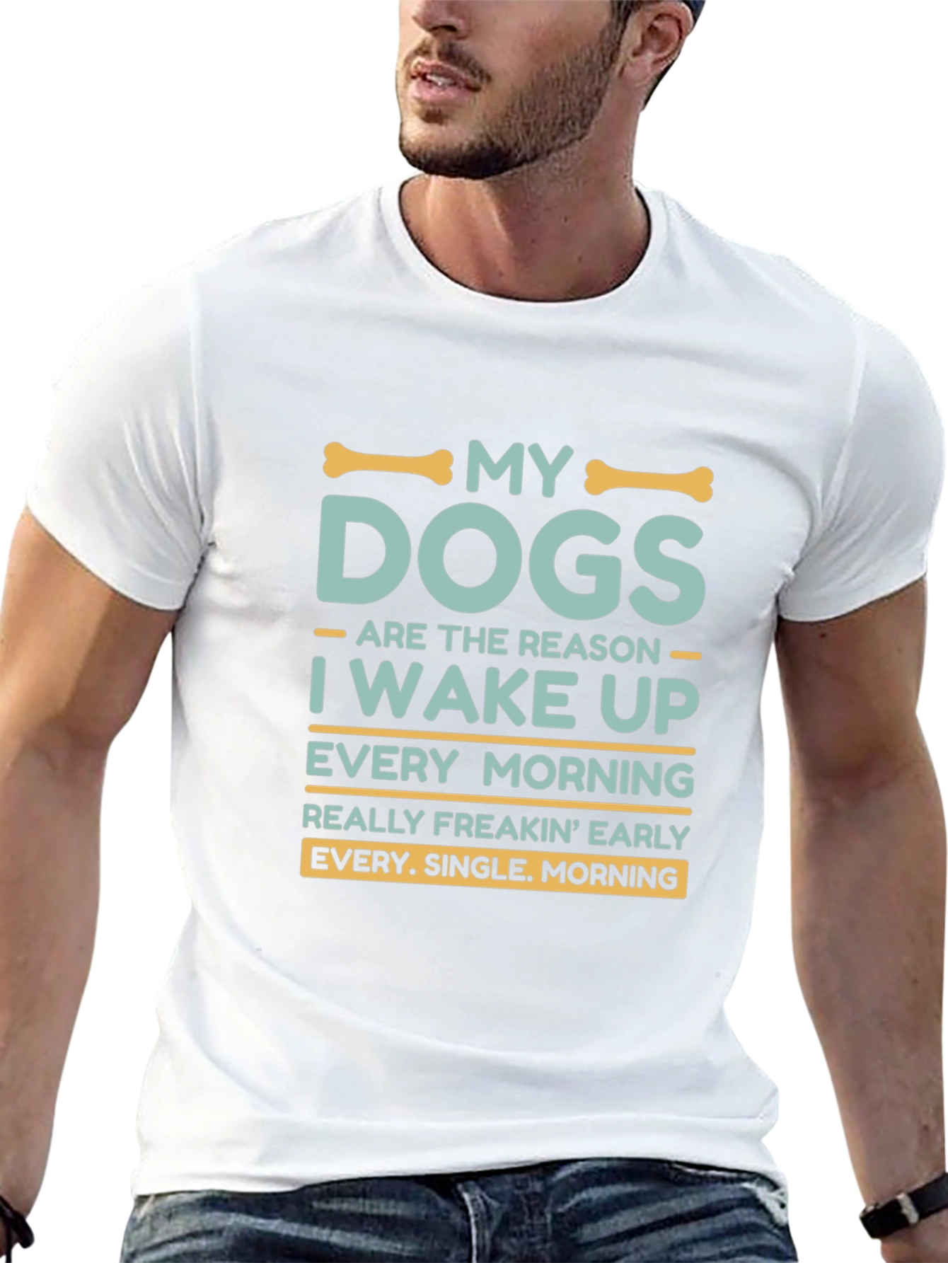 My Dogs Wake Me Up T-Shirt