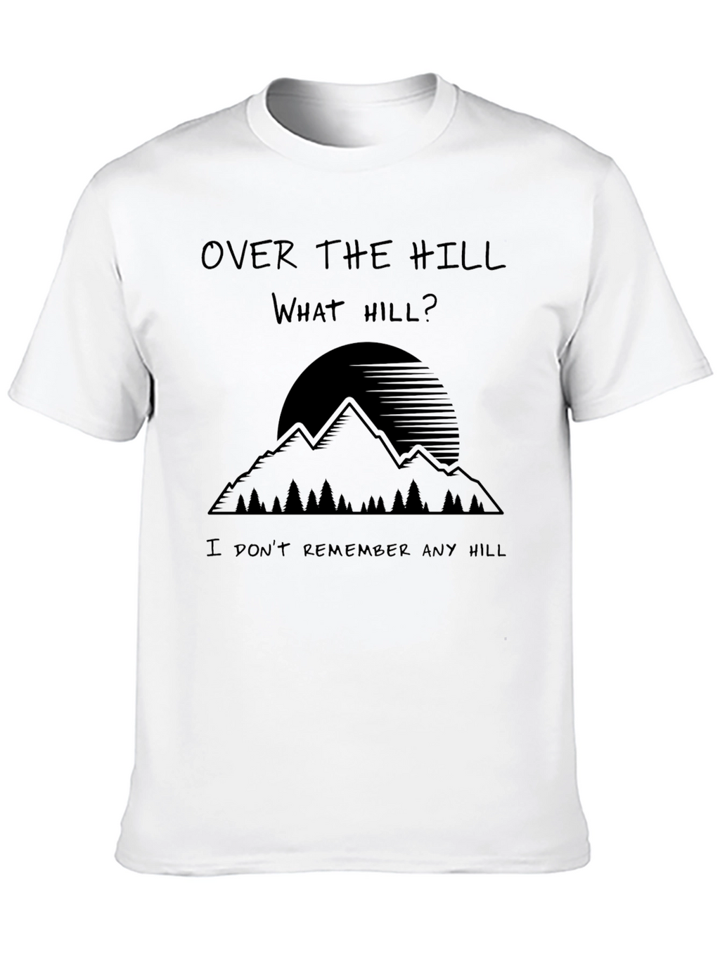 Over The Hill What Hill Mens Black Graphic Tee