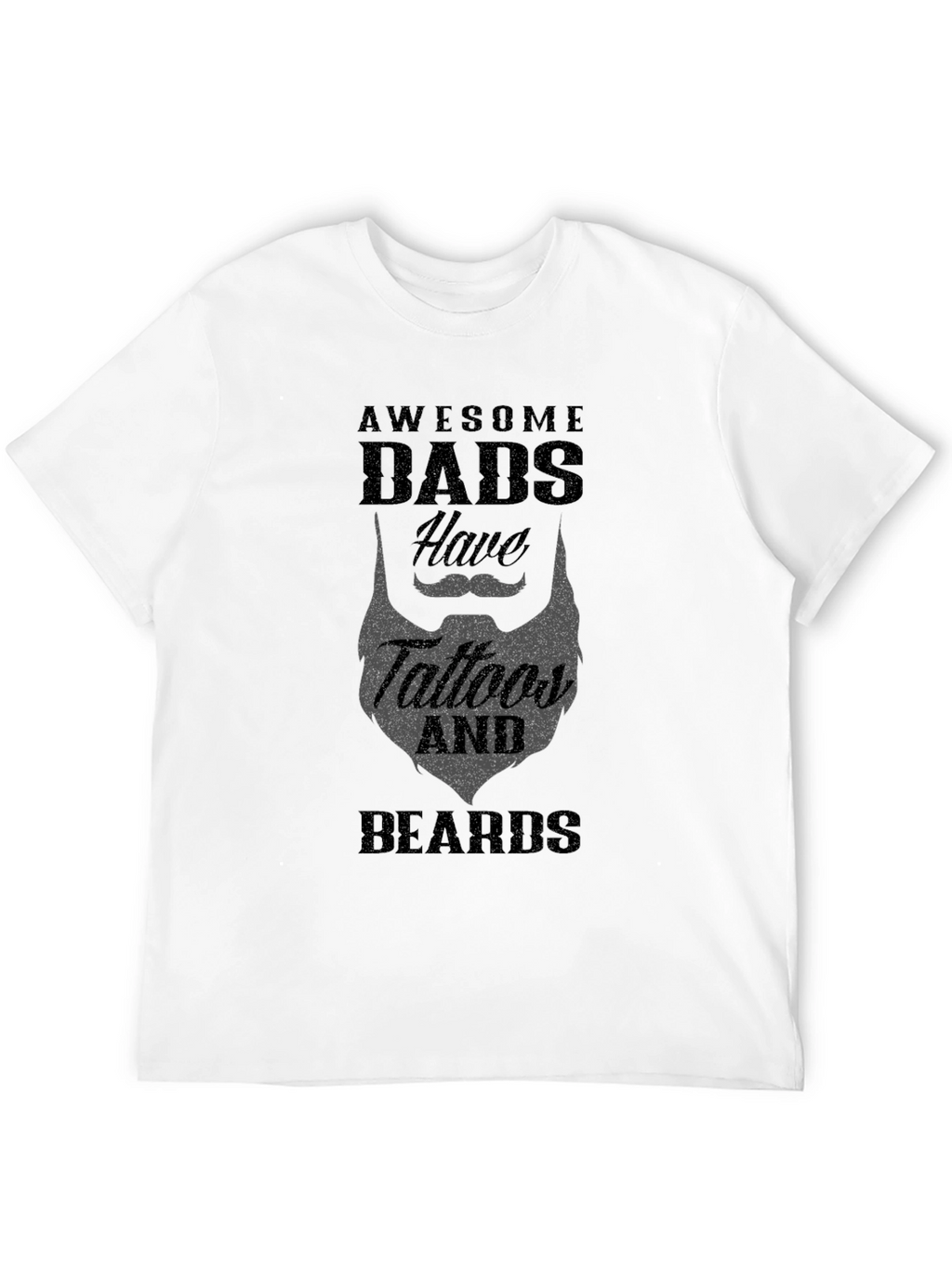 Awesome Dads Tattoos & Beards Graphic Tee
