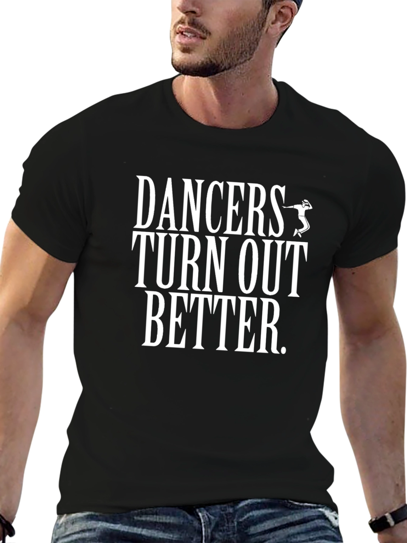 Dancers Turn Out Better Graphic Tee