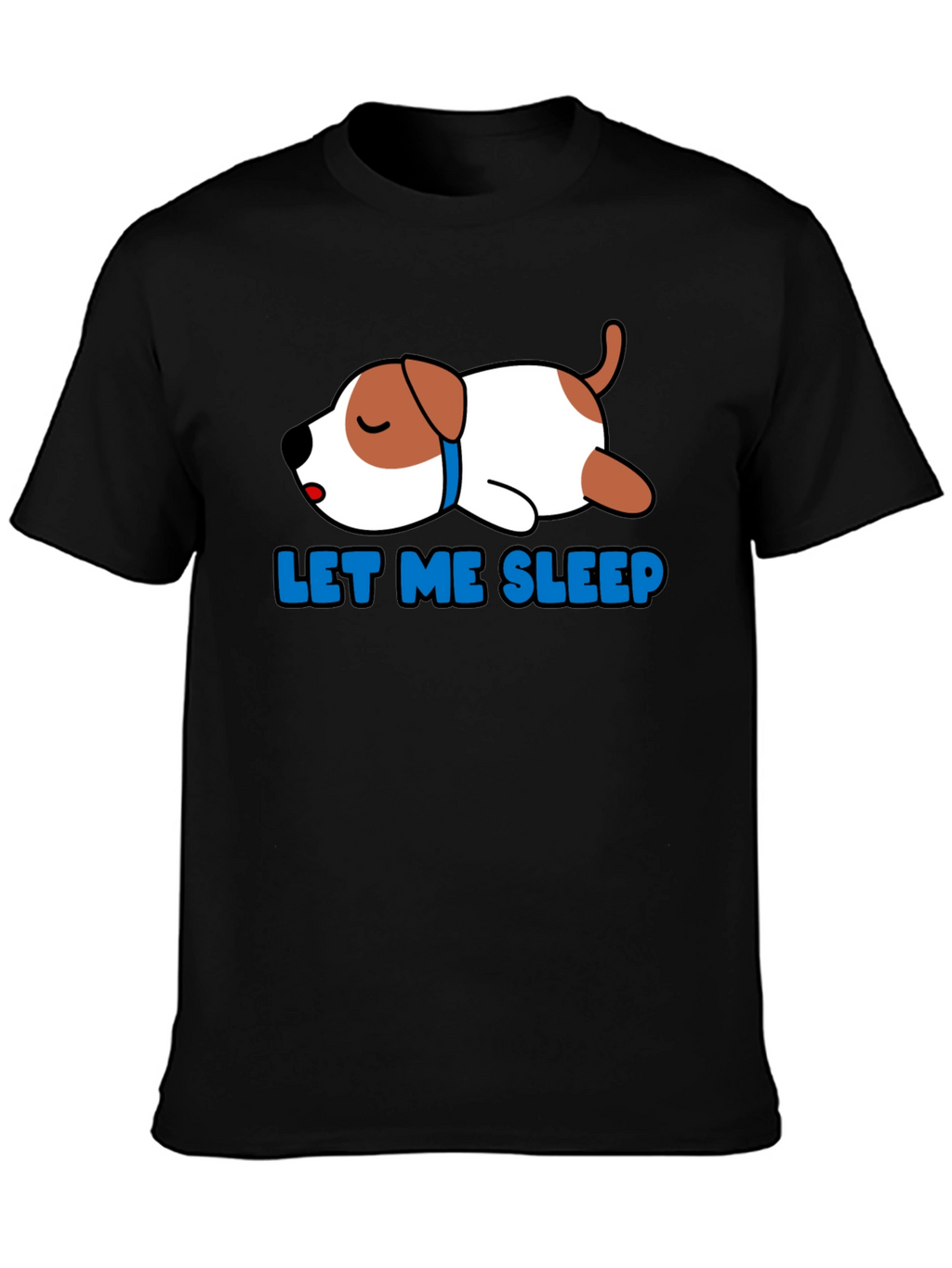 Let Me Sleep Dog T-Shirt