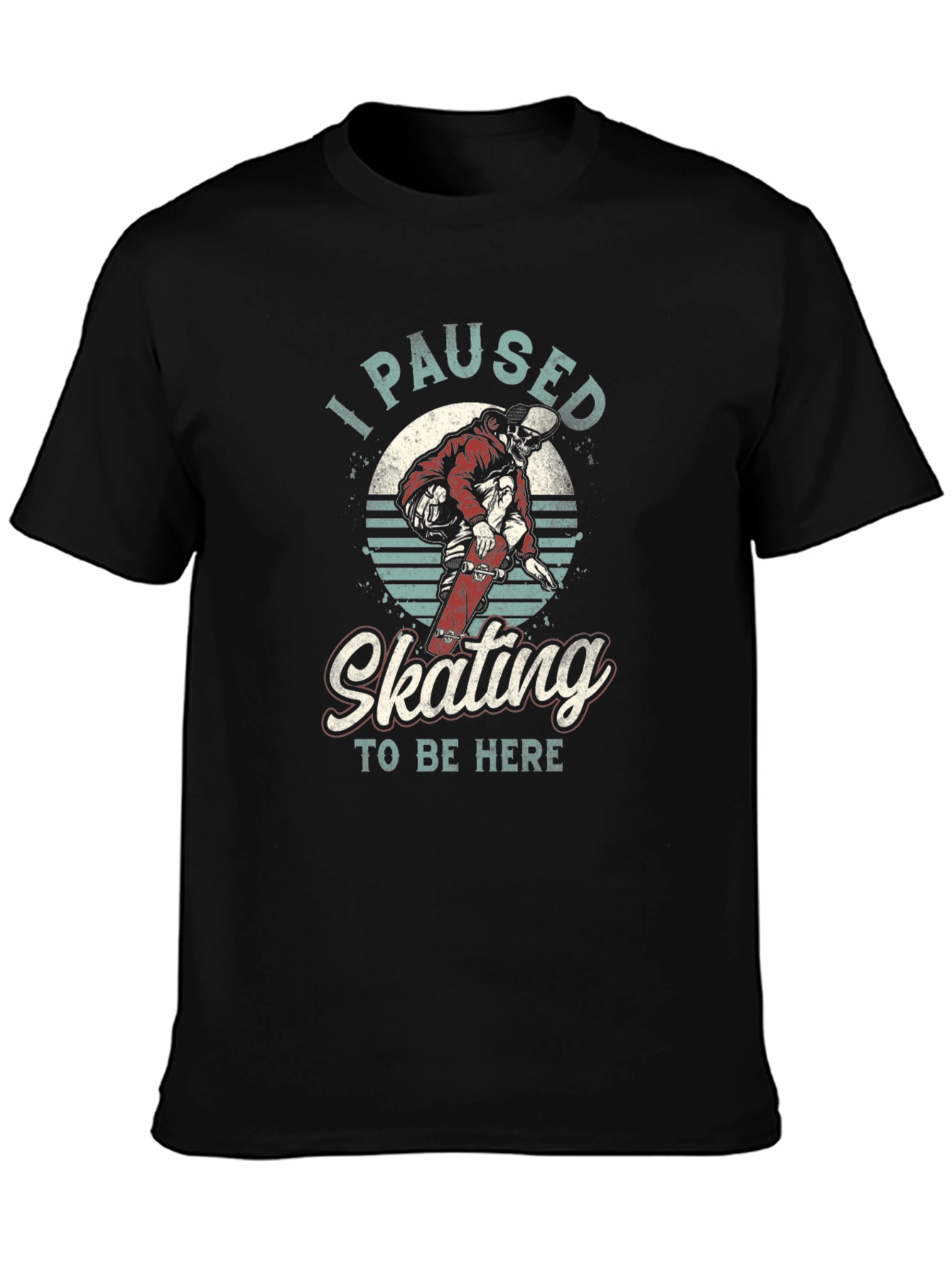 I Paused Skating T-Shirt