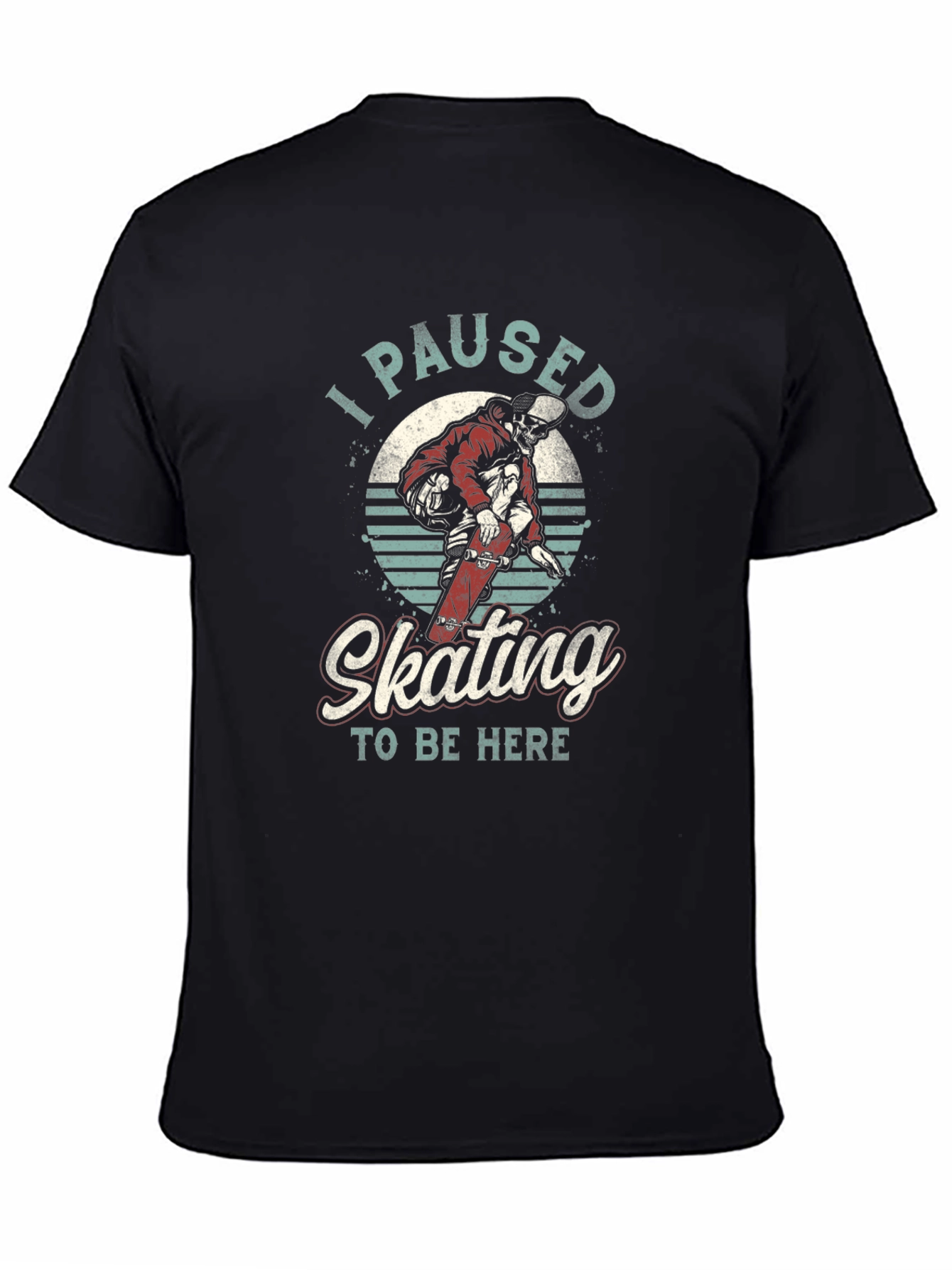I Paused Skating T-Shirt