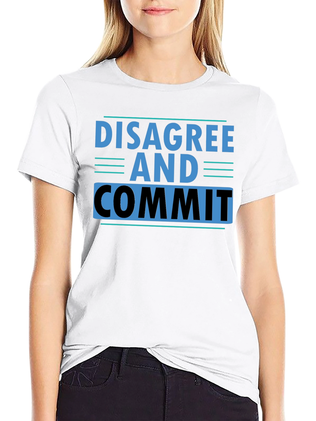 Disagree and Commit T-Shirt