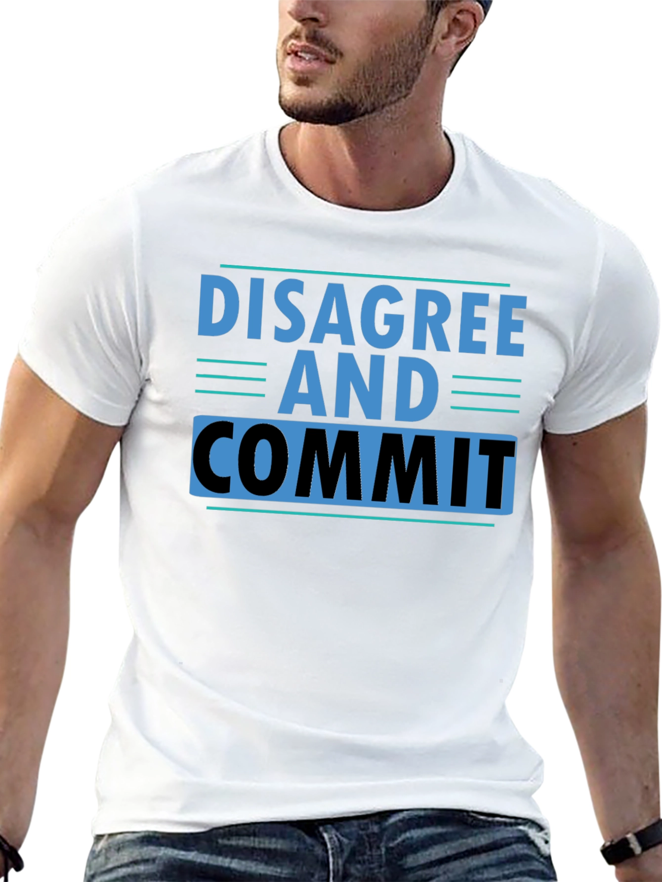 Disagree and Commit T-Shirt