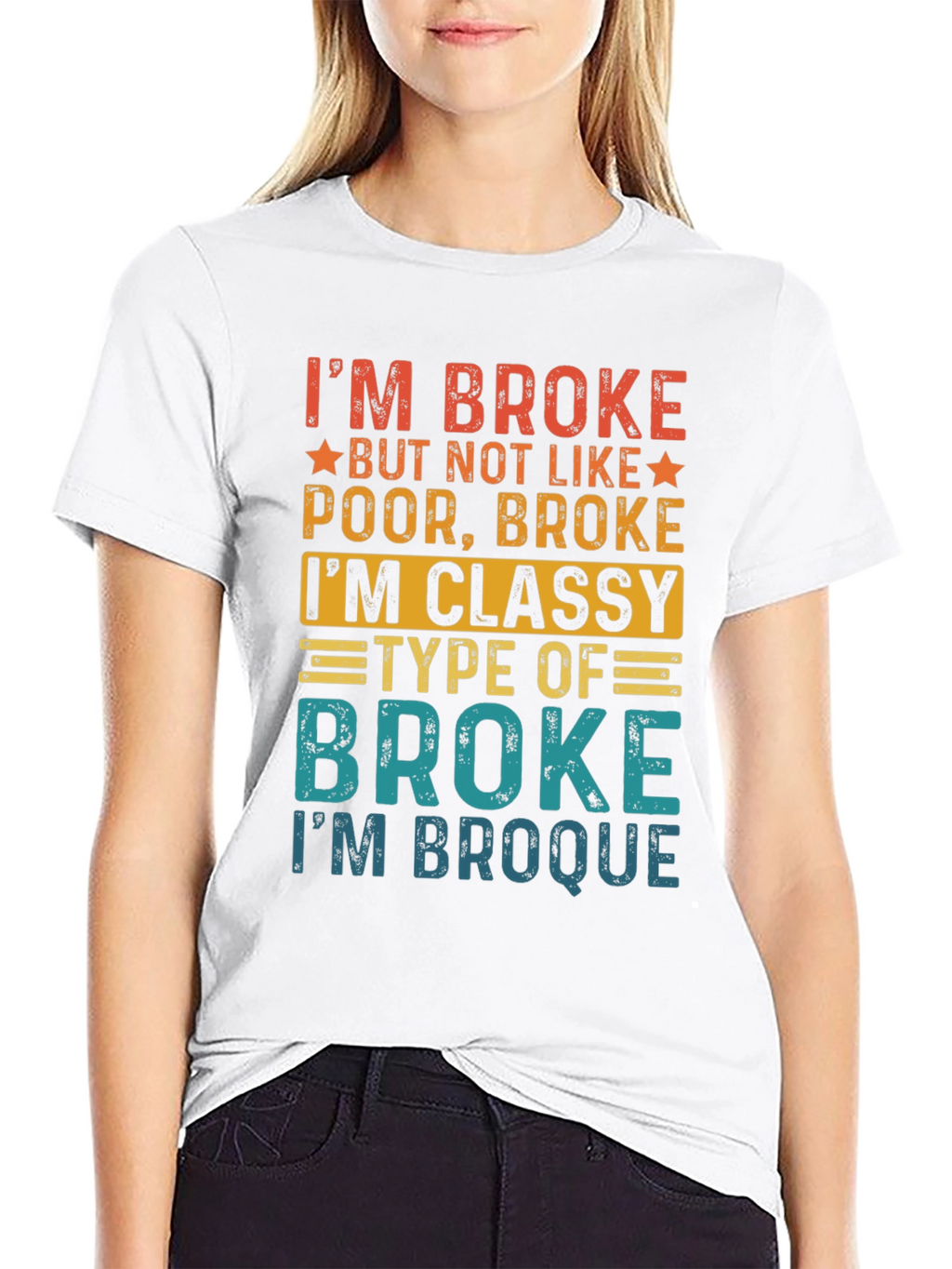 Classy Broke T-Shirt - Im Broque Funny Tee