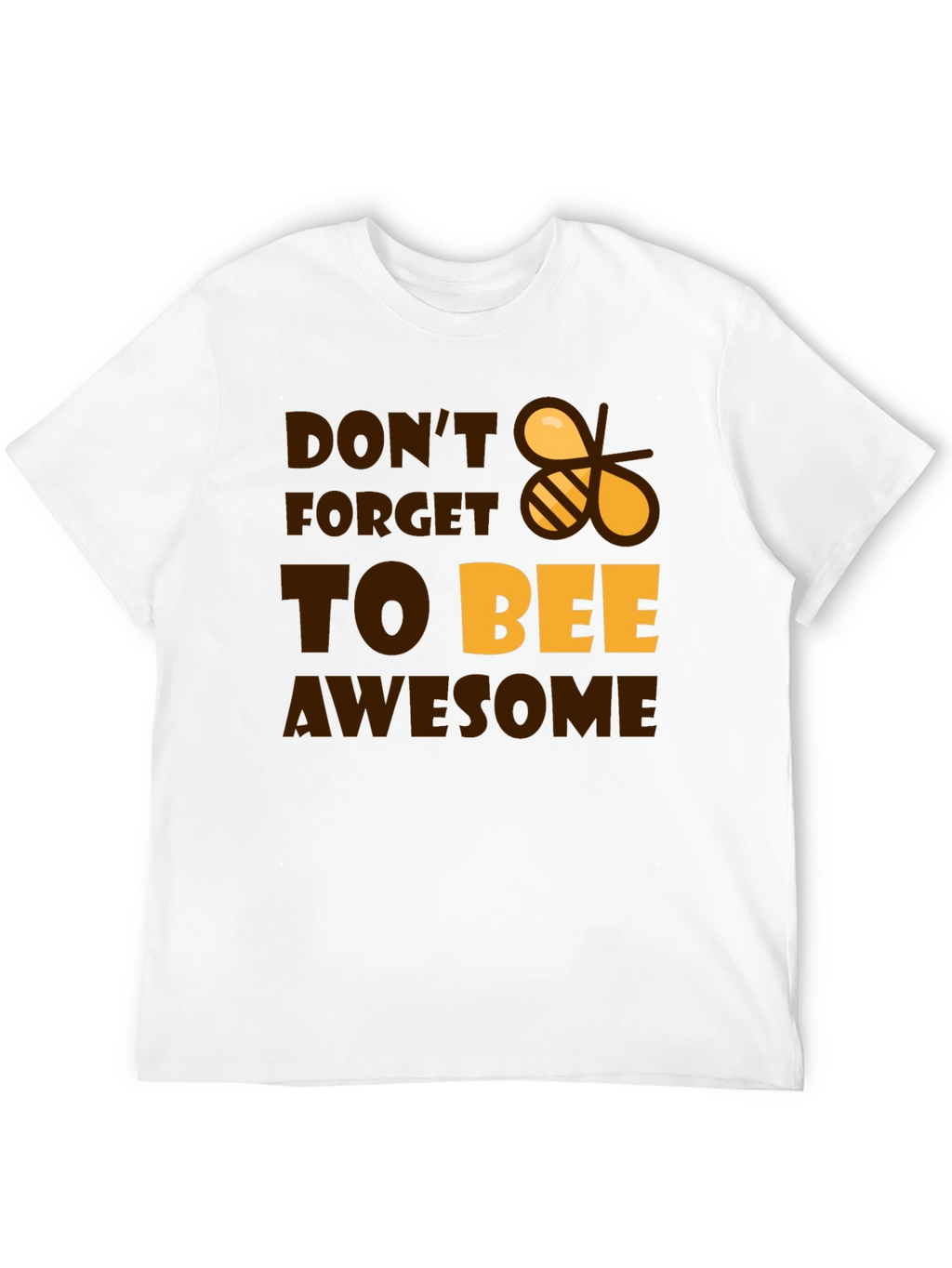 Dont Forget to Bee Awesome Black T-Shirt