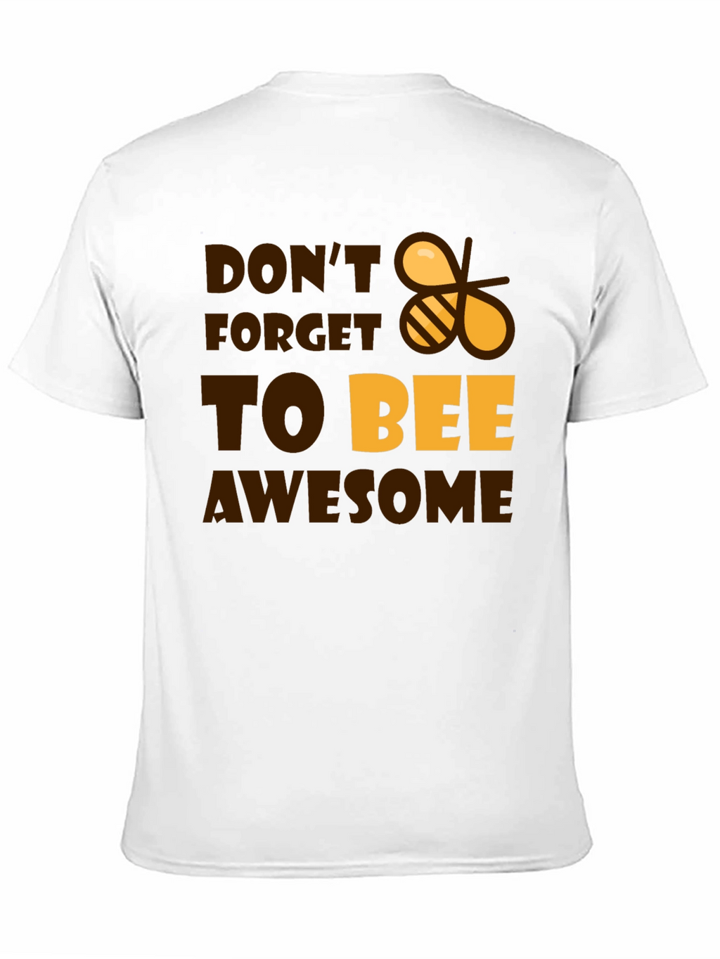 Dont Forget to Bee Awesome Black T-Shirt